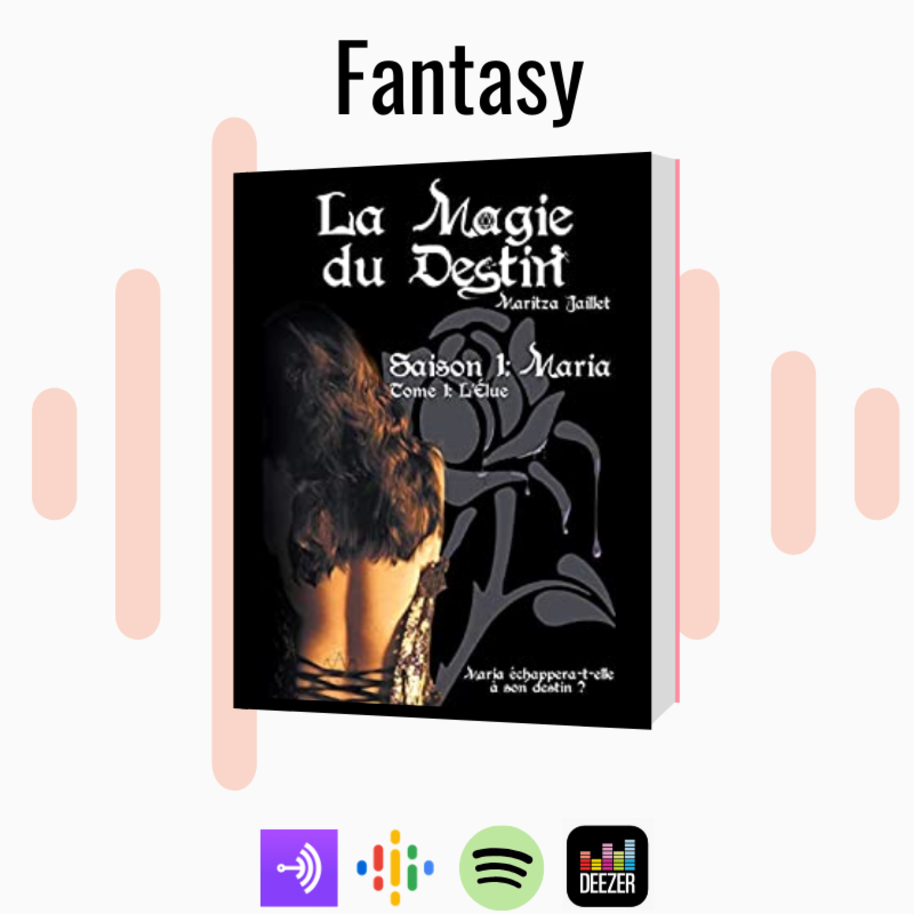 #28 La Magie du Destin Tome 1 l'Elue: Saison 1 : Maria