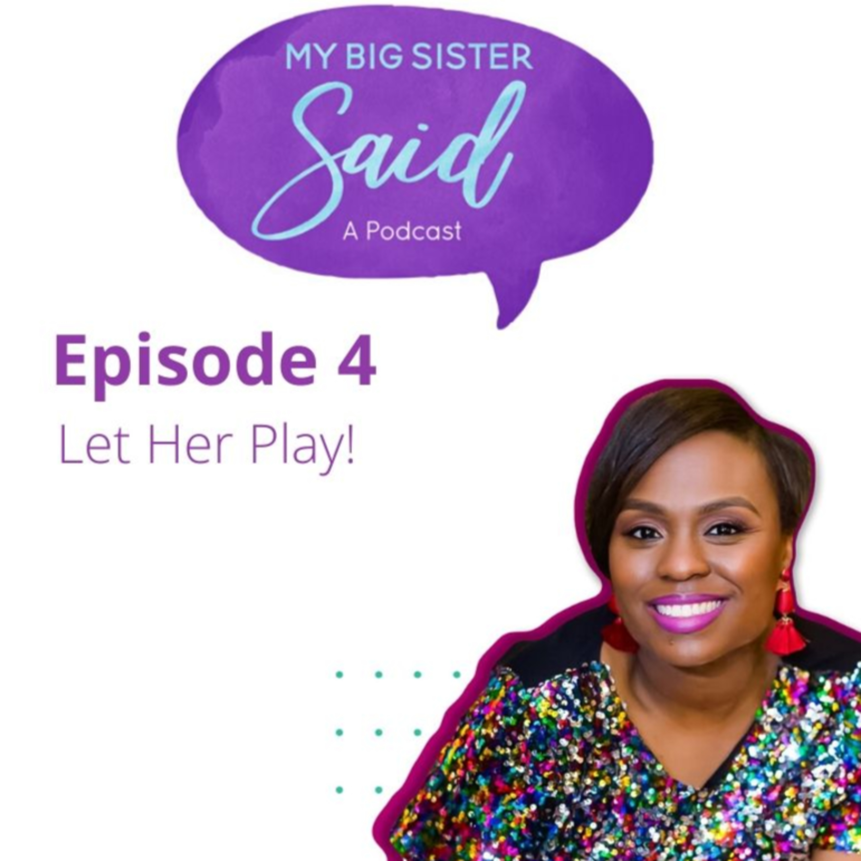 My Big Sister Said
