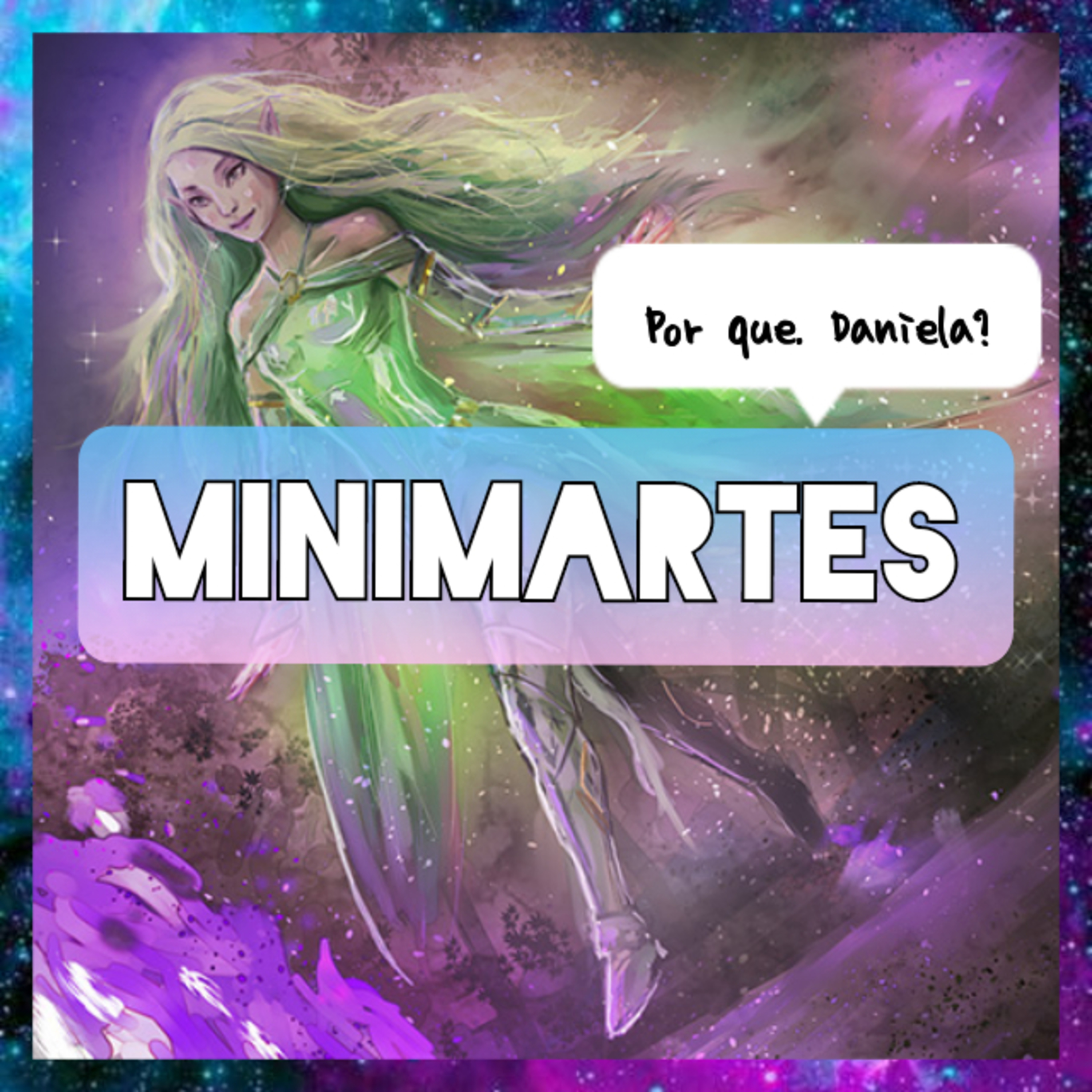 Minicast de Martes #15 - Por que, Daniela? episode artwork