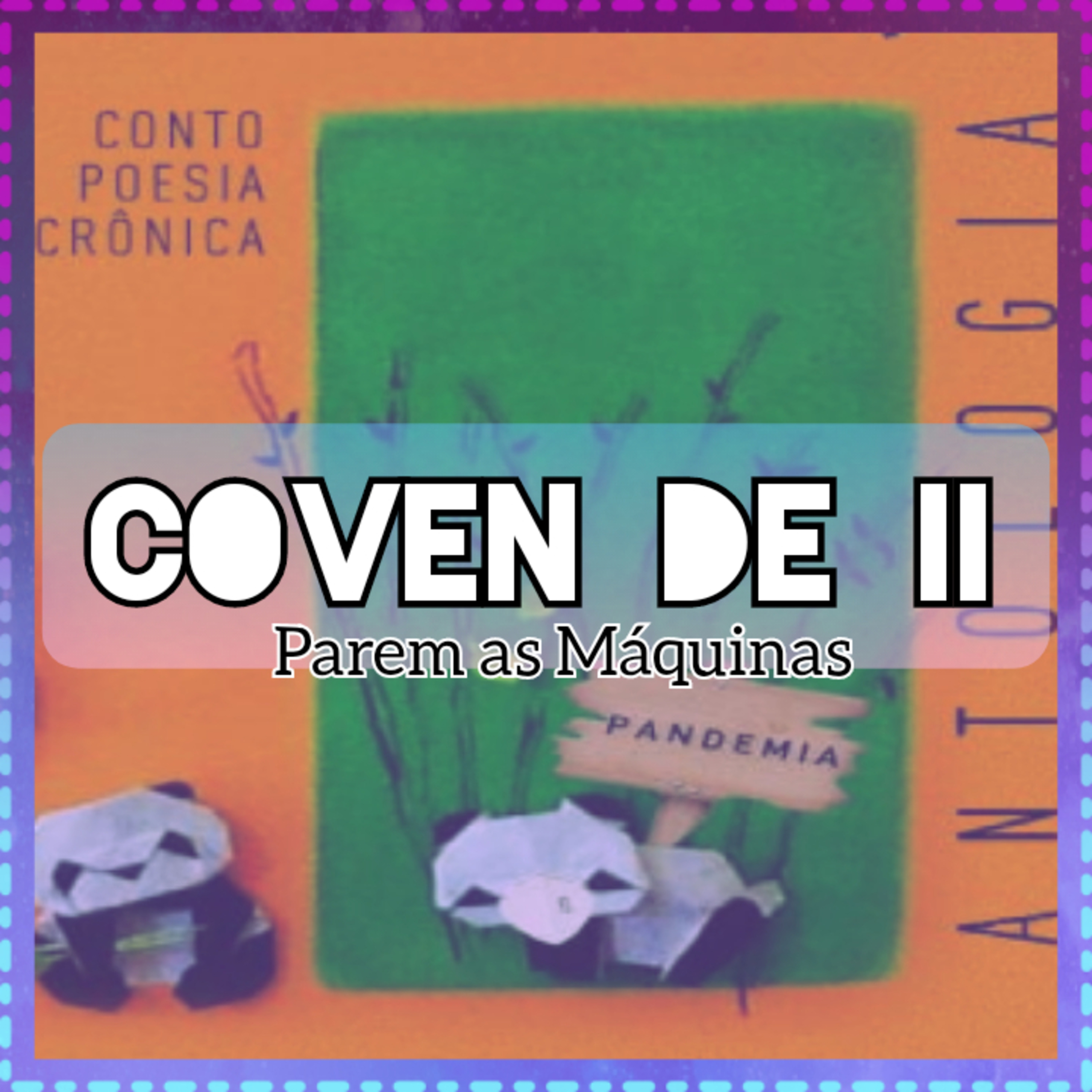 Parem as Máquinas - Coven de II: EP.23 (Bônus Track) episode artwork