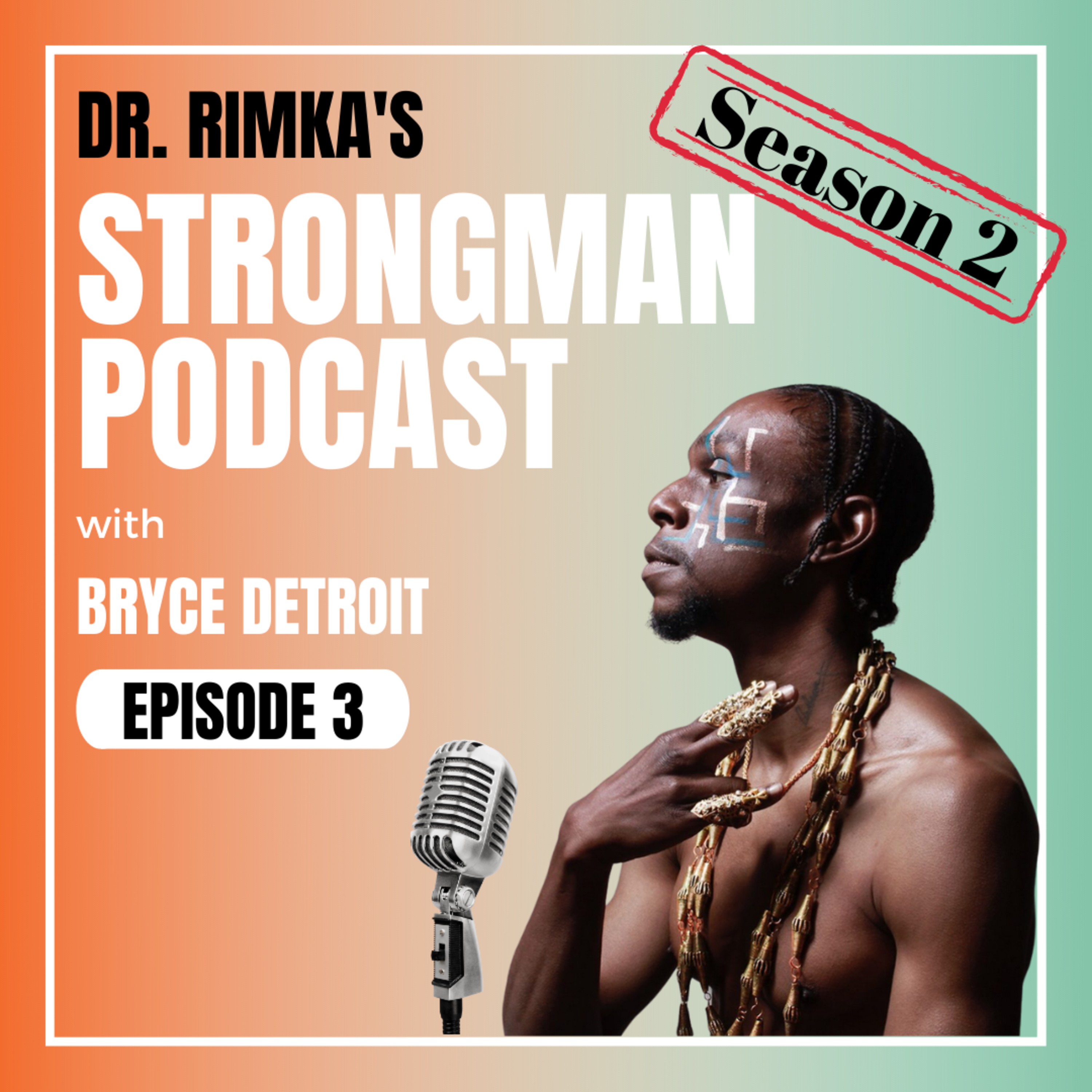 The StrongMan Podcast with Dr. Rimka
