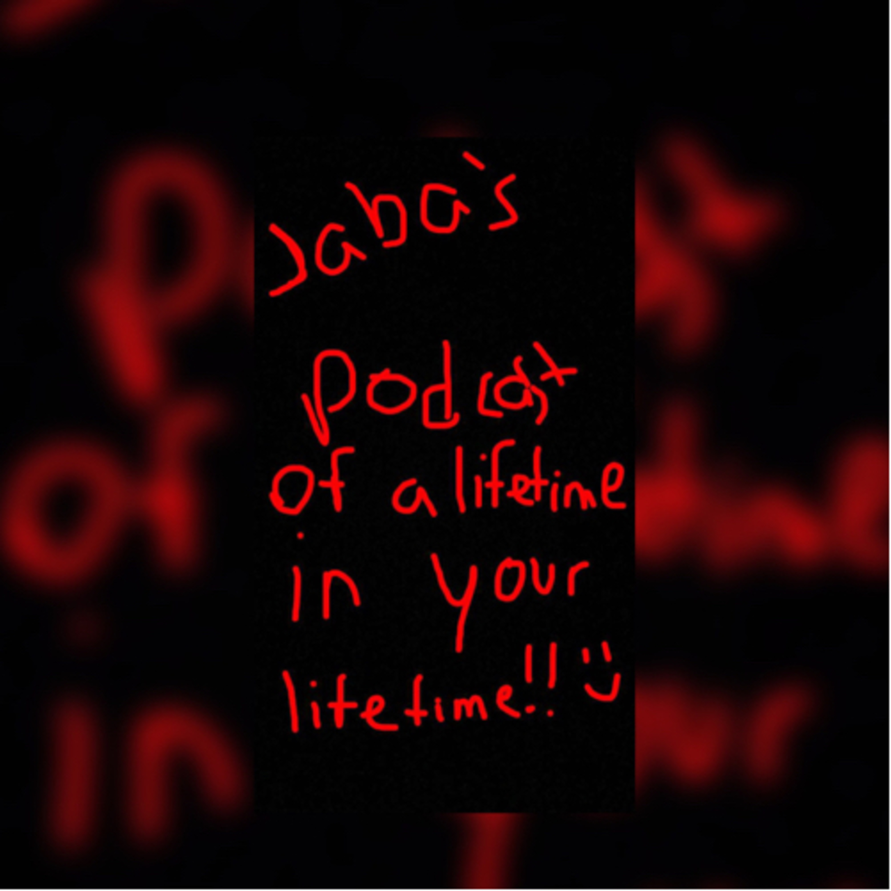 Podcast of a Lifetime in your Lifetime