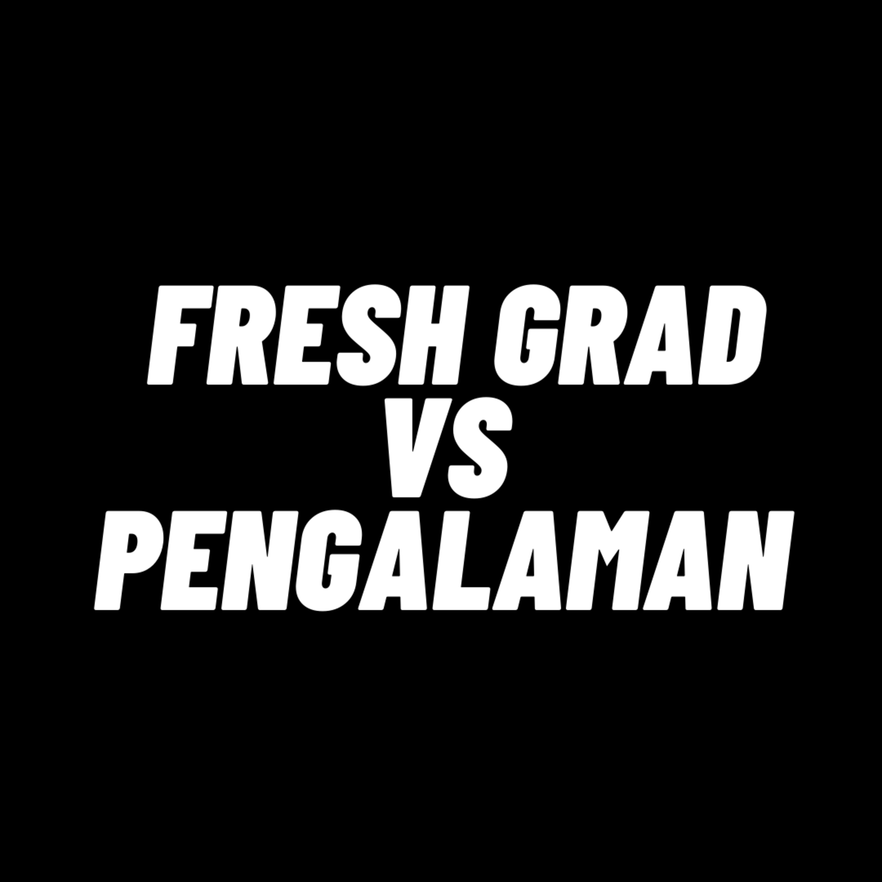 130. Gimana cara CV kandidat freshgrade bisa bersaing dengan CV kandidat Berpengalaman? episode artwork