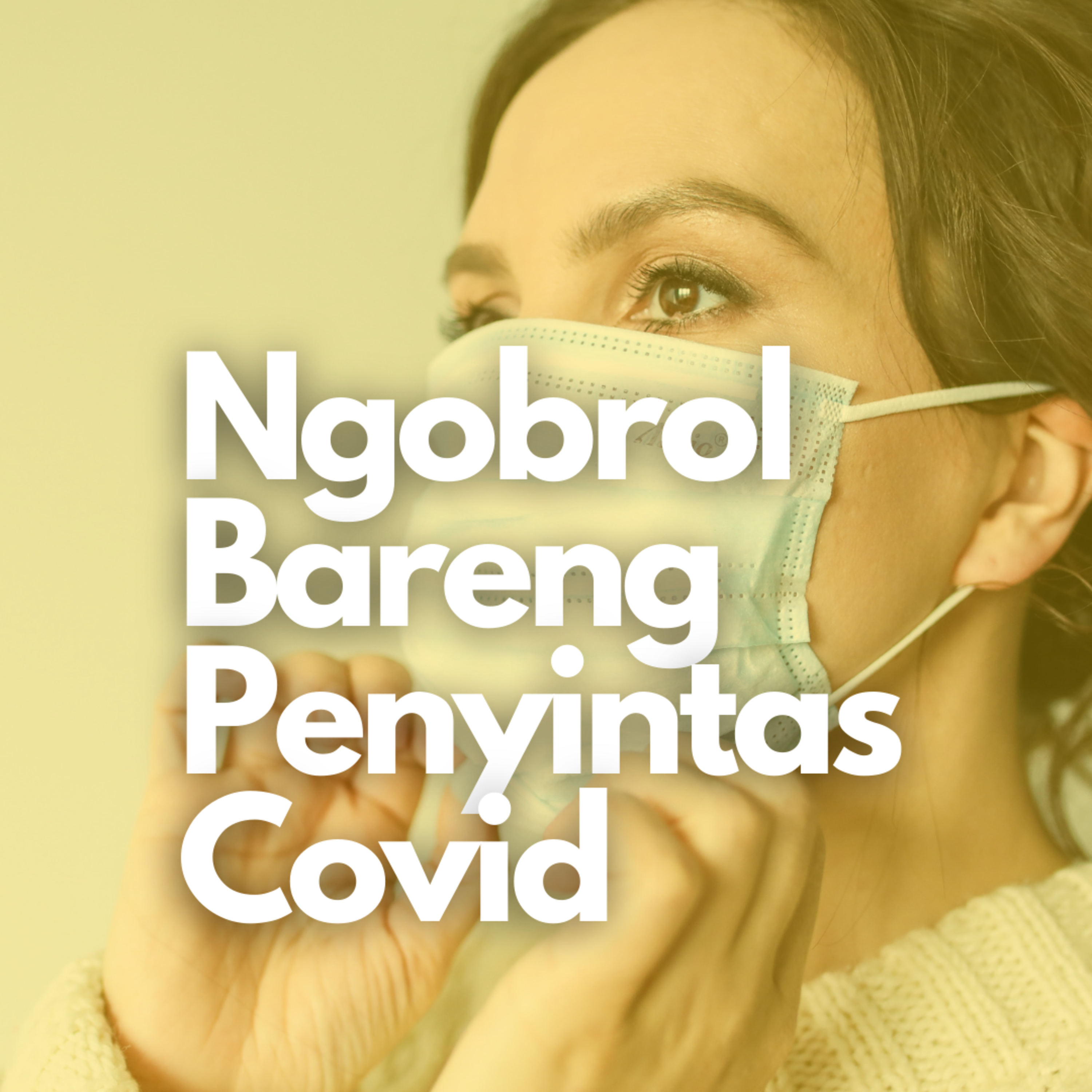 134. Ngobrol Bareng Survivor Covid episode artwork