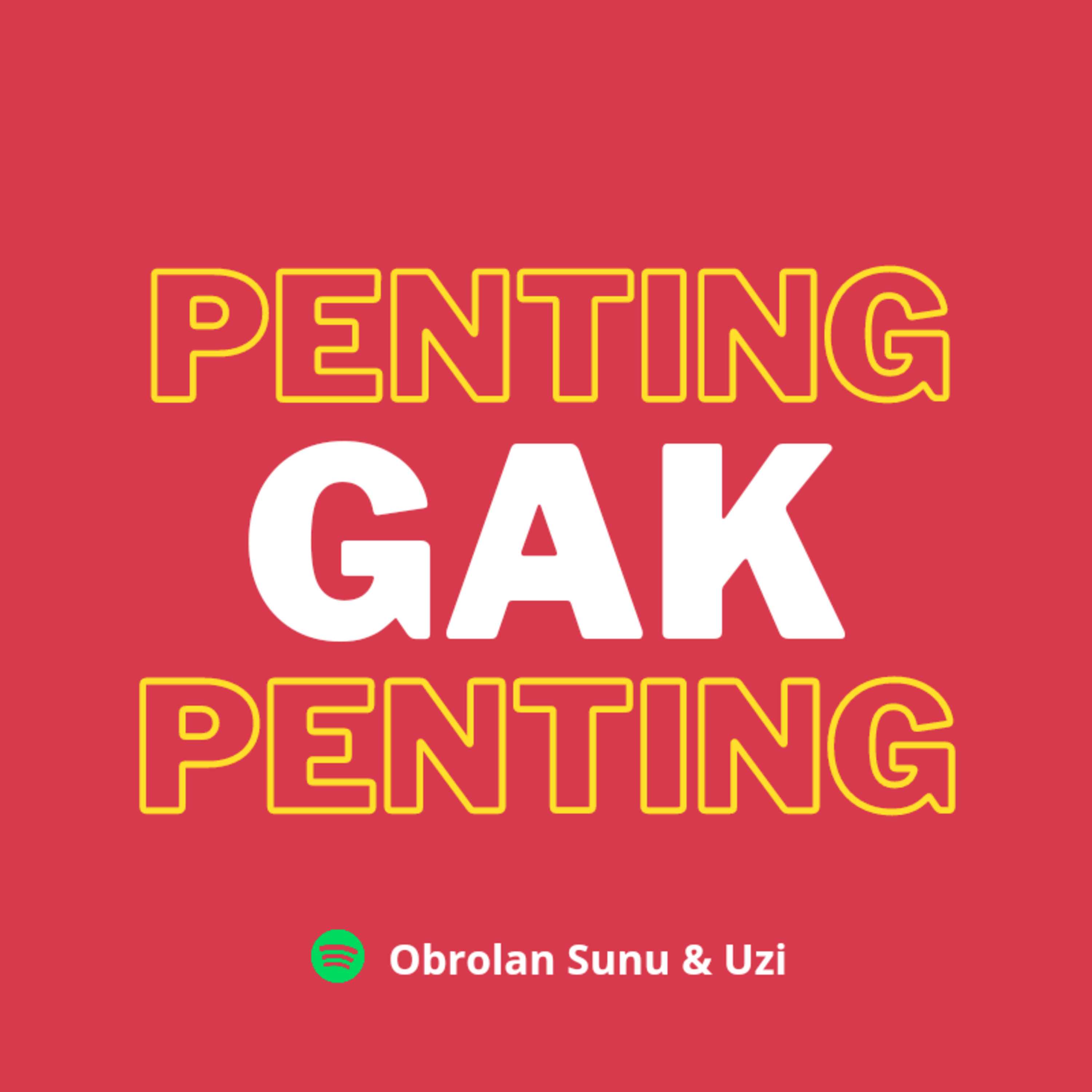 Obrolan Sunu & Uzi