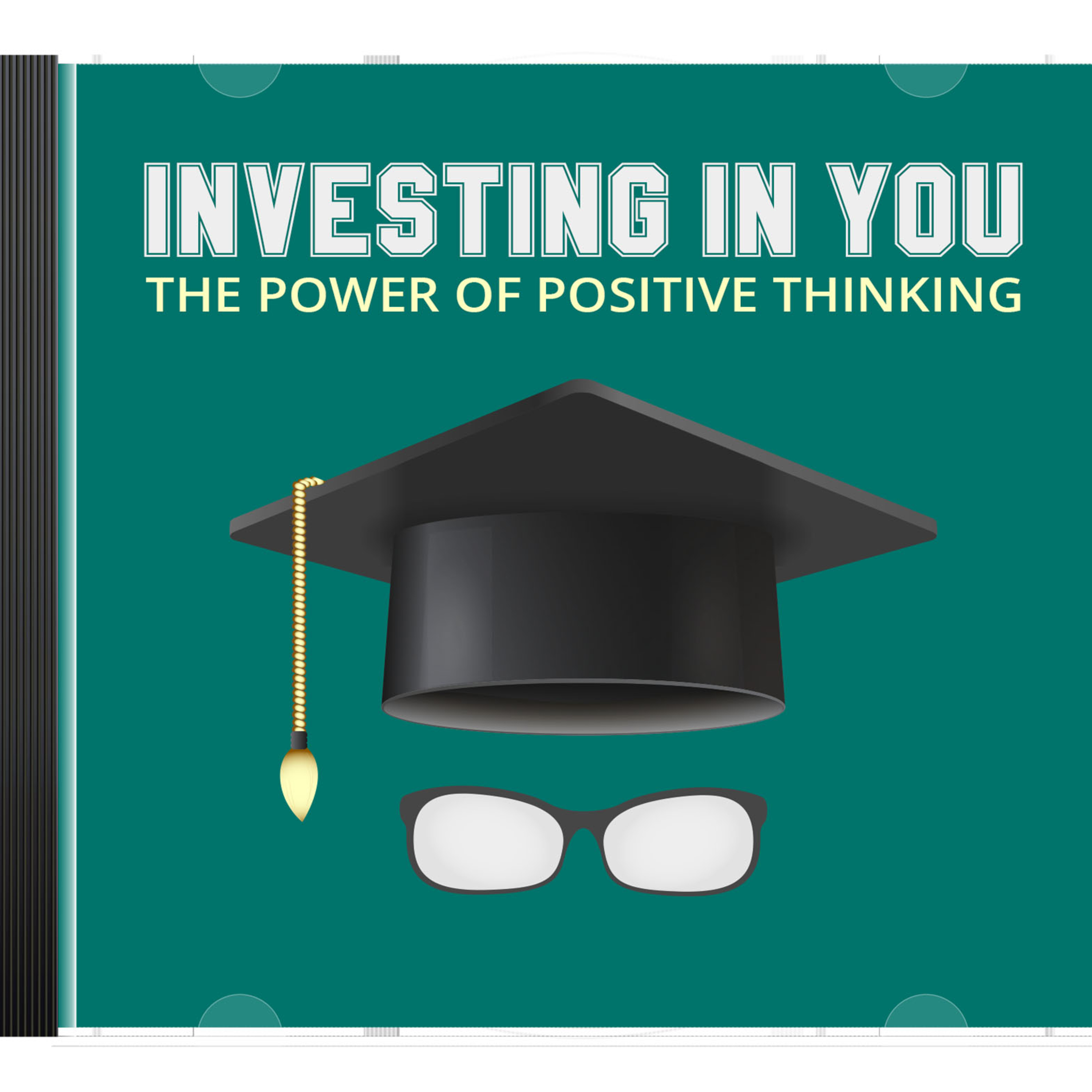 Investing In You The Power Of Positive Thinking - Part 1 episode artwork