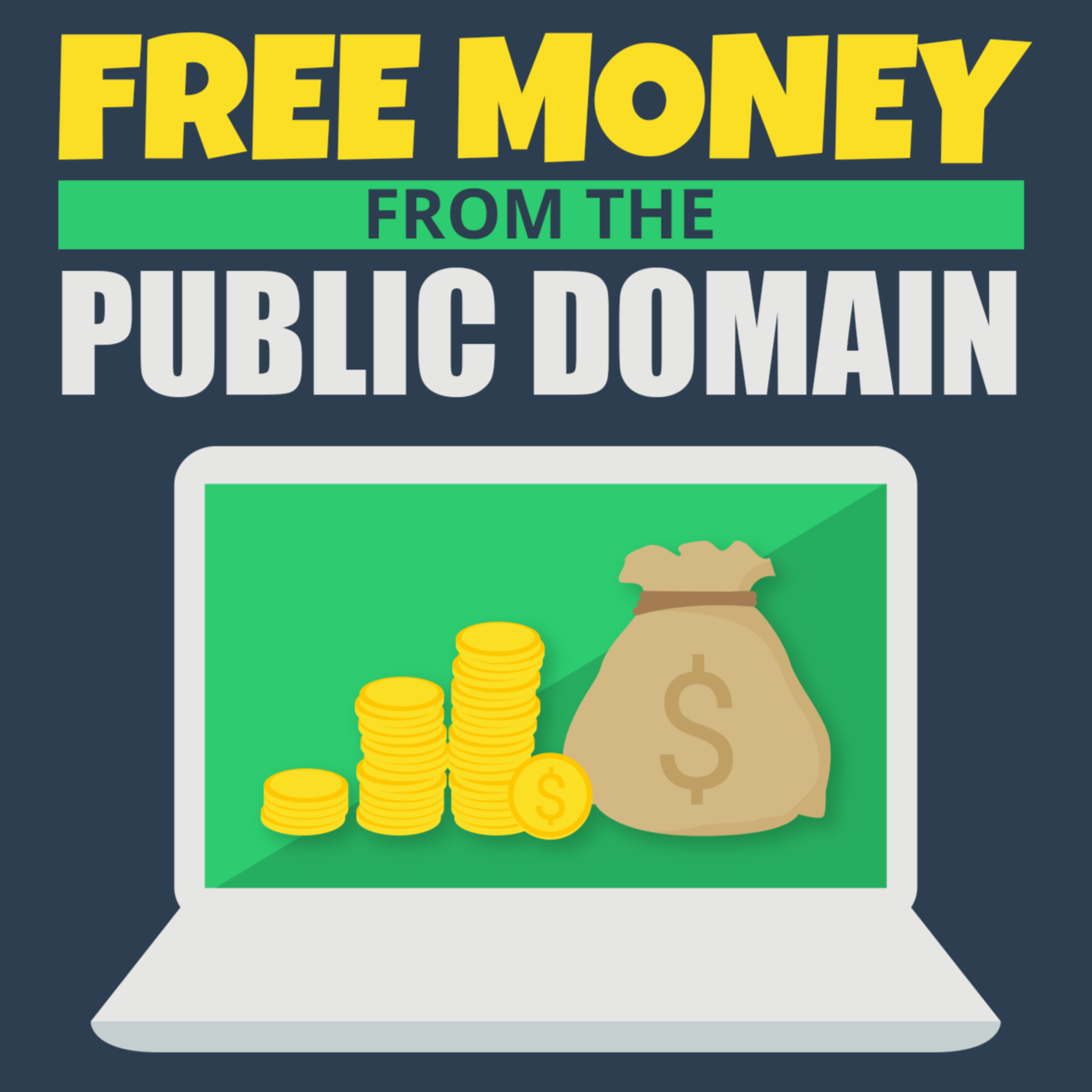Free Money From The Public Domain - Part 1 episode artwork