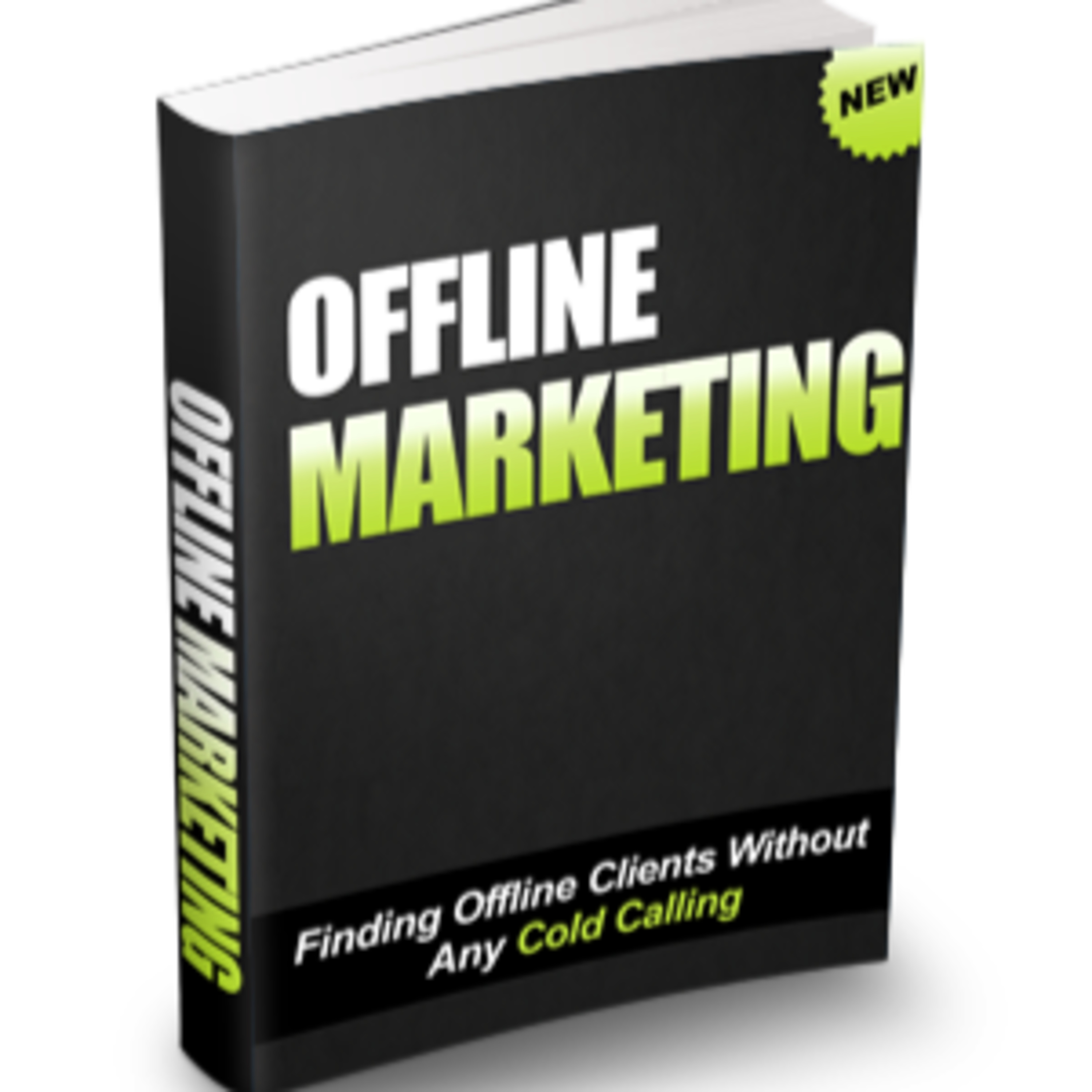 Offline Marketing - Finding Offline Clients Without Any Cold Calling