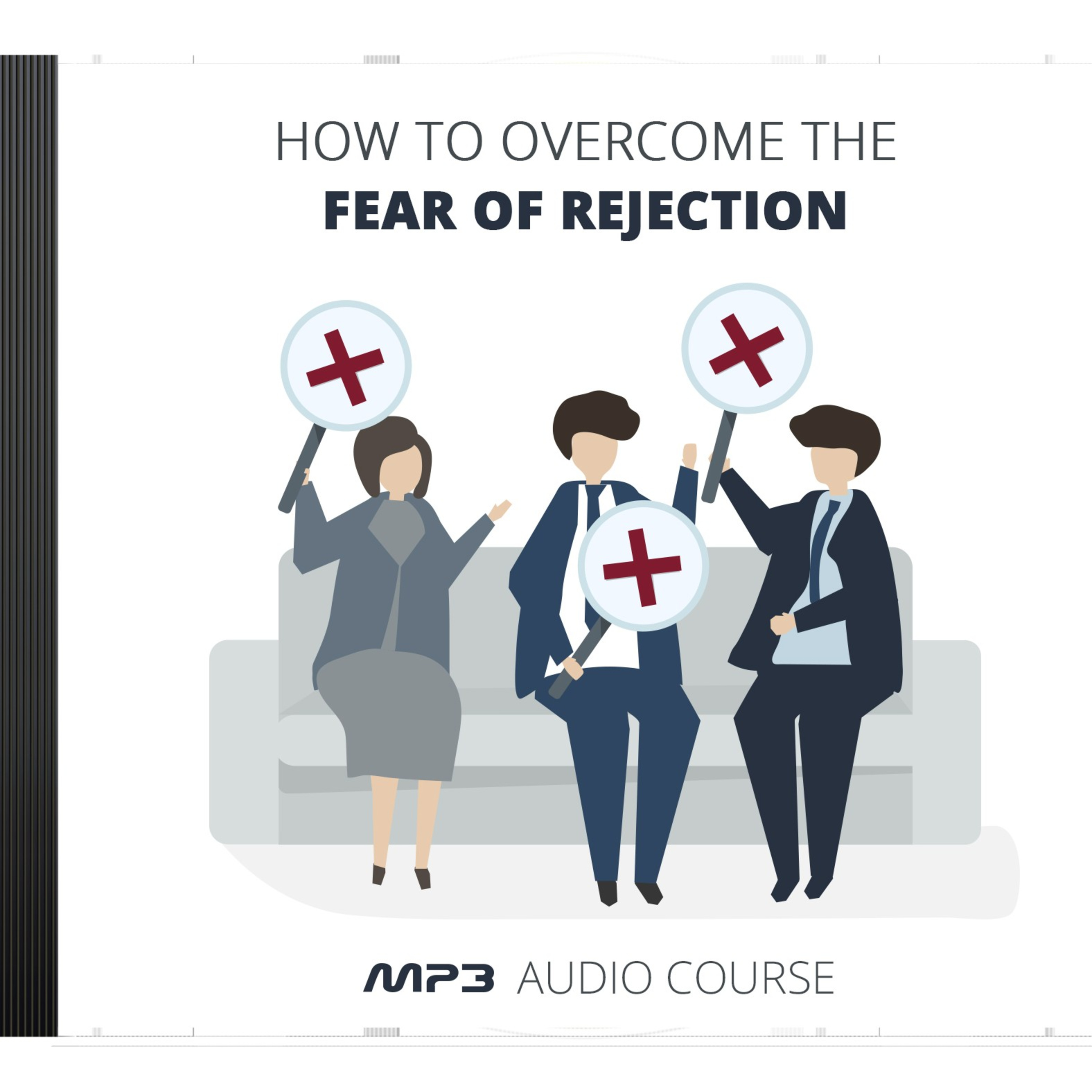 How To Overcome The Fear Of Rejection  episode artwork