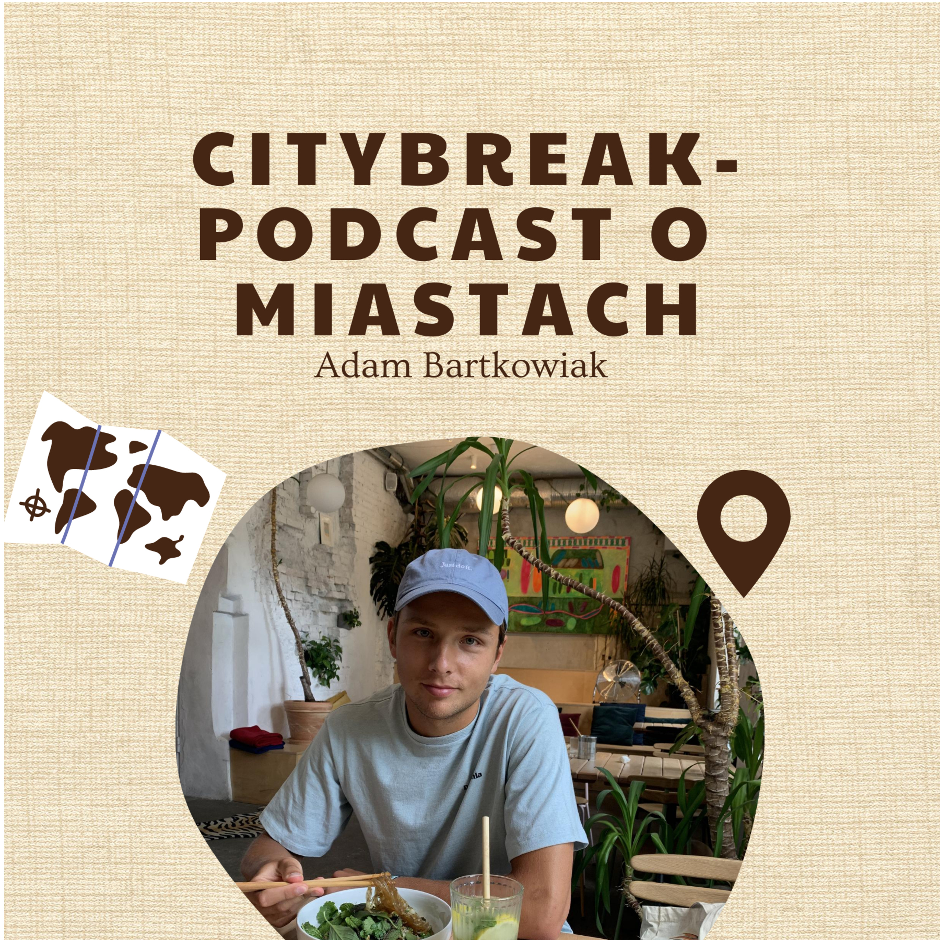 Citybreak - Podcast o miastach