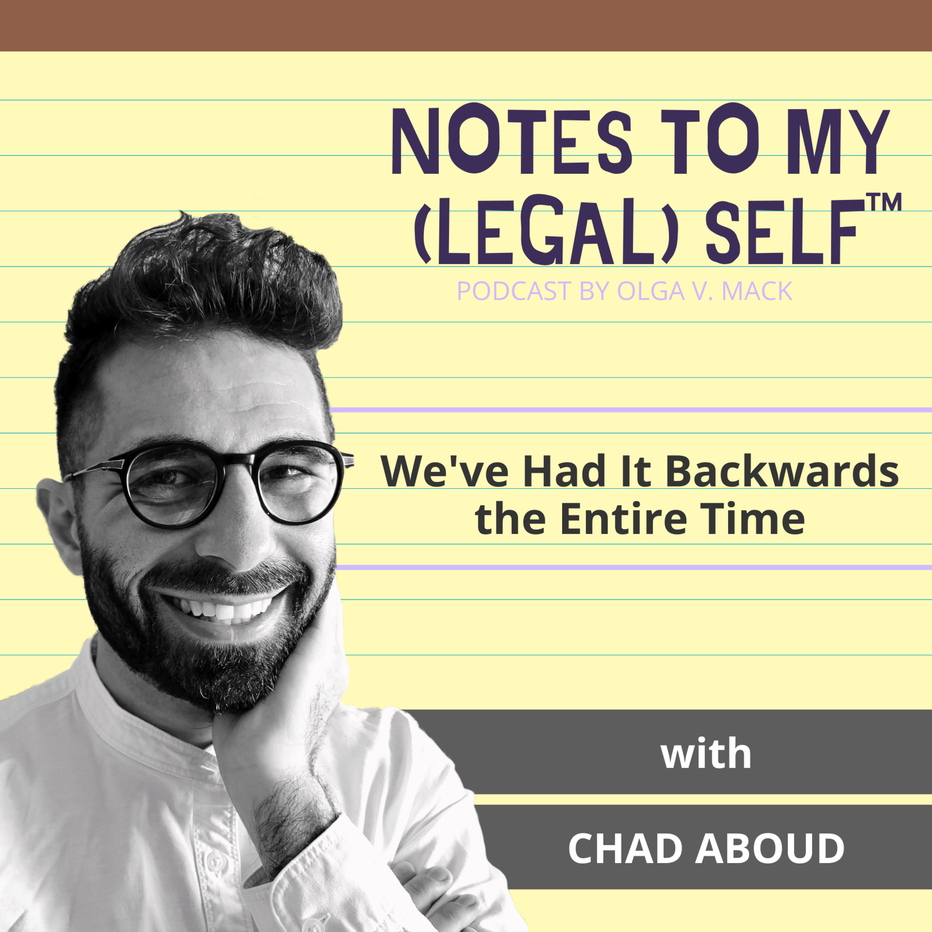 Notes To My (Legal) Self