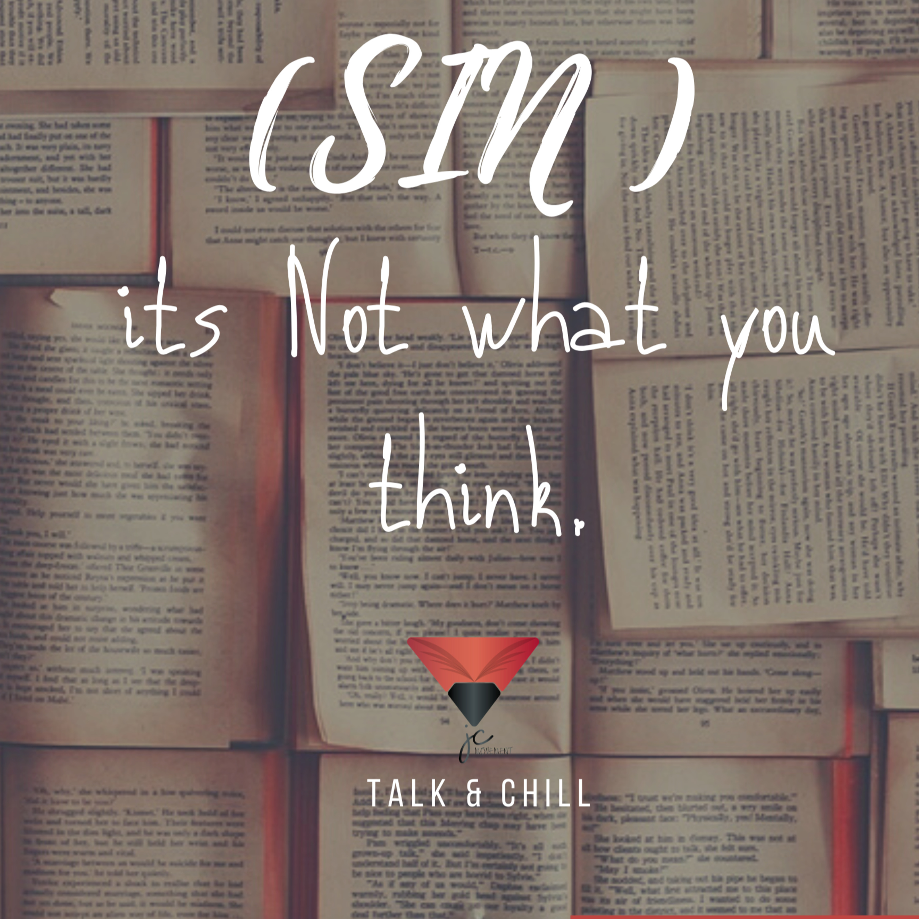 Talk & Chill: SIN-It's Not What You Think