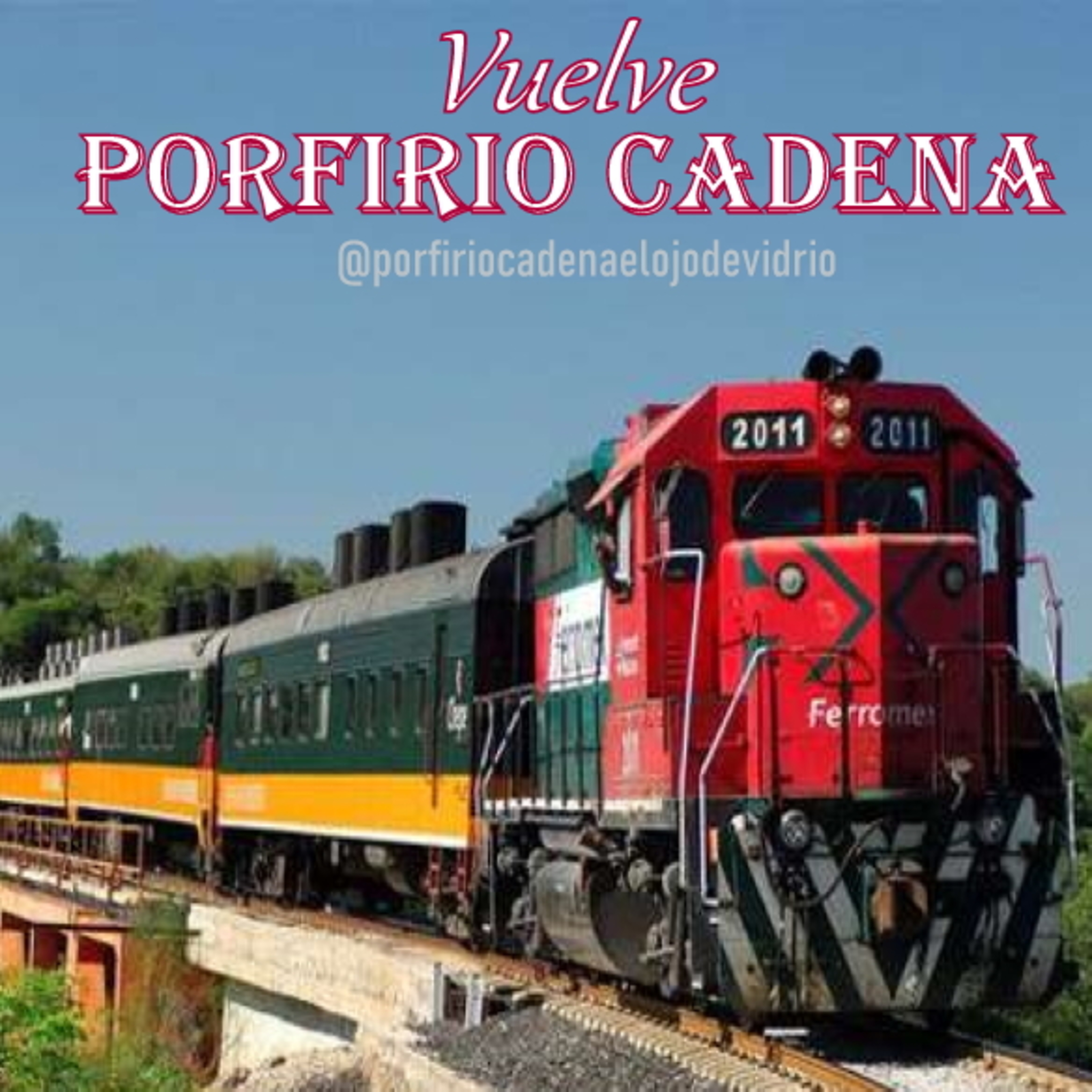 Vuelve Porfirio Cadena el Ojo de Vidrio
