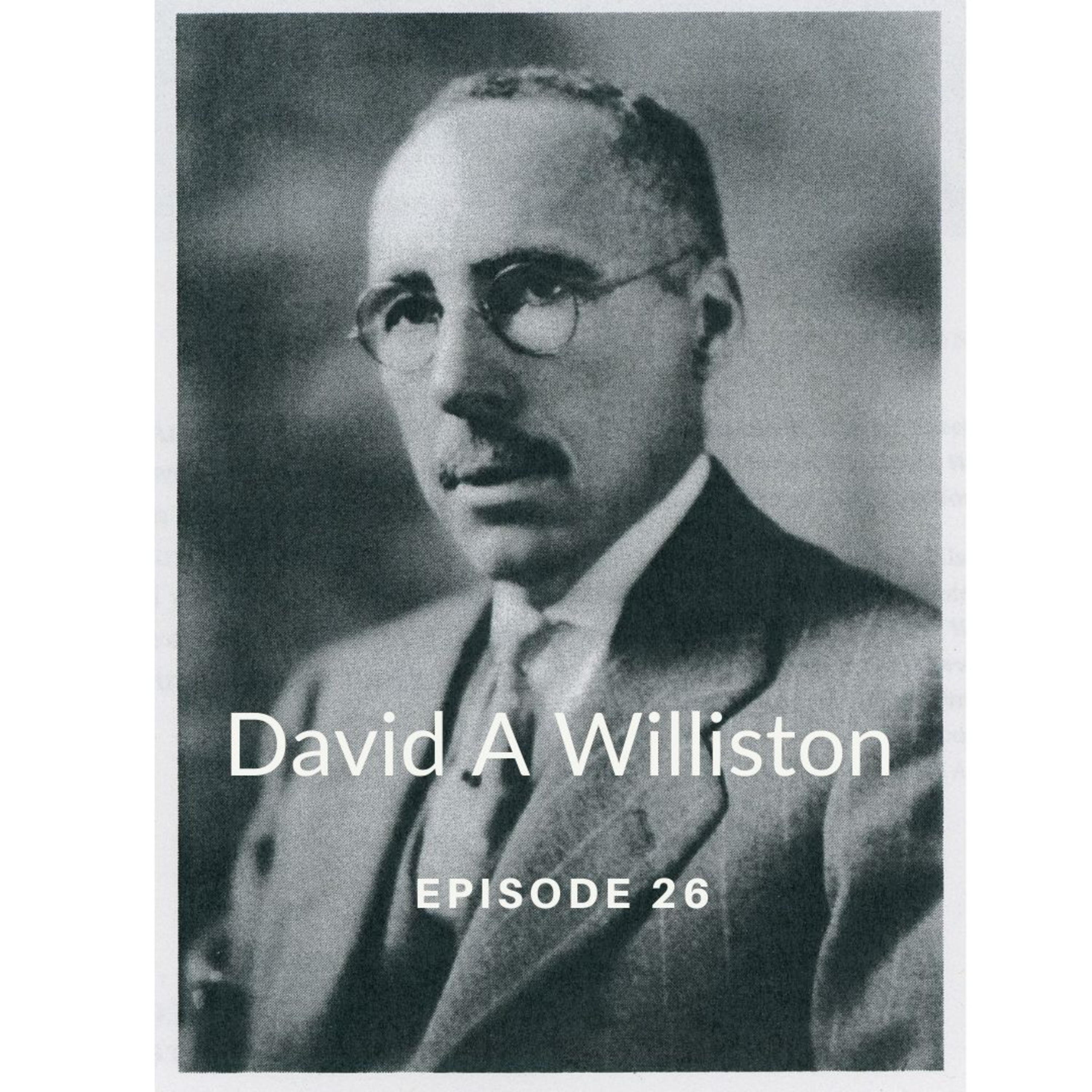 Episode 26: David A Williston the First Professionally Trained Black Landscape Architect episode artwork