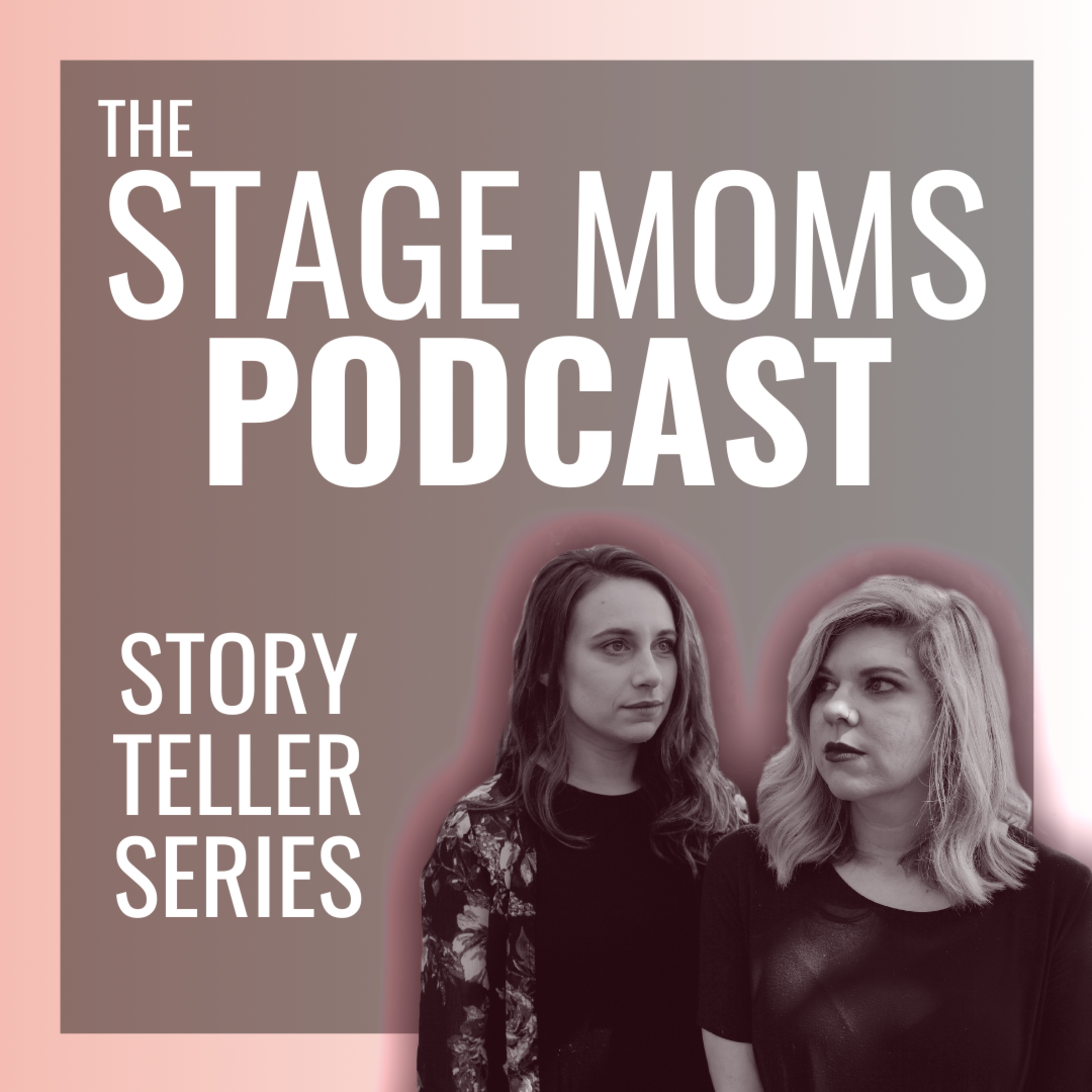 The Stage Moms Podcast