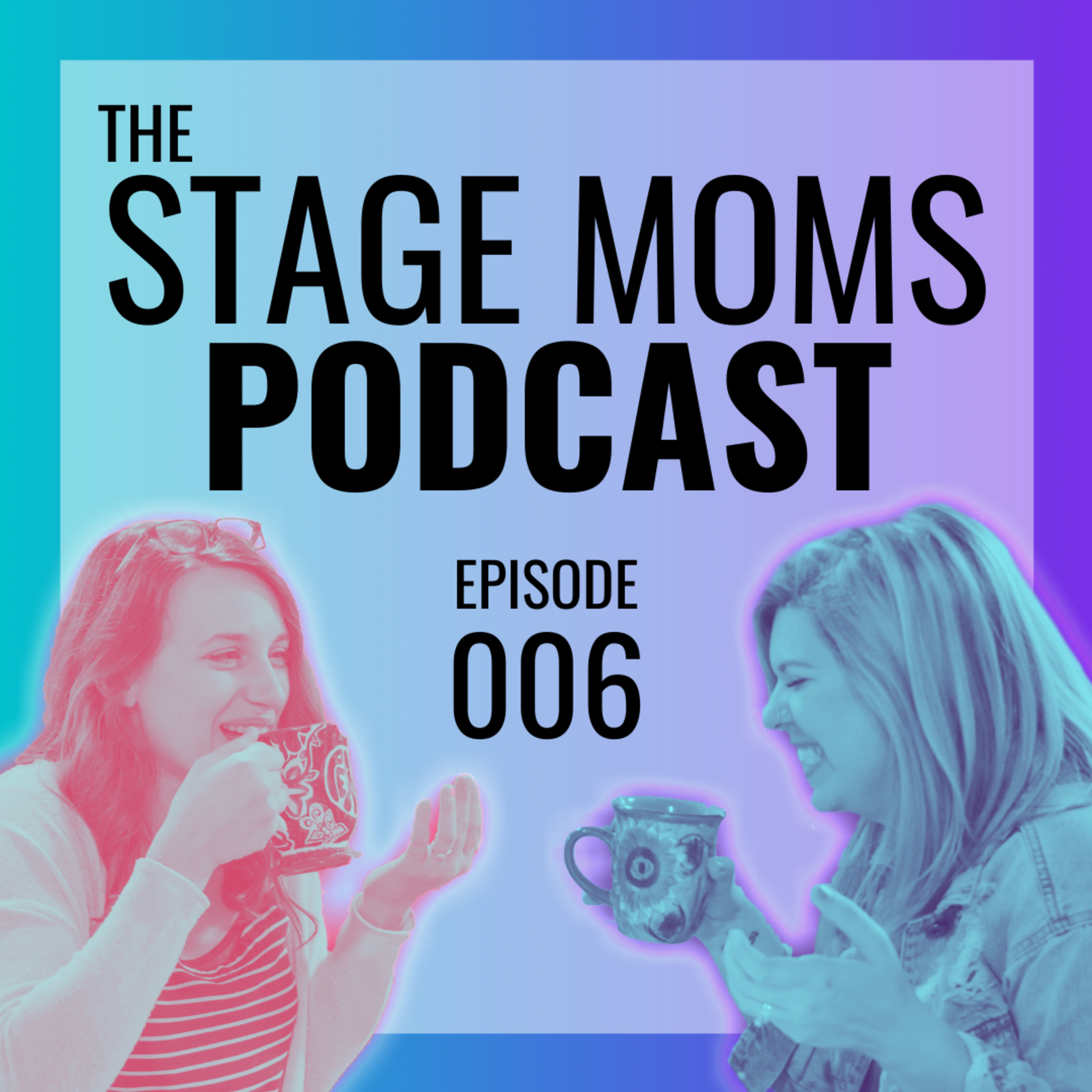 The Stage Moms Podcast