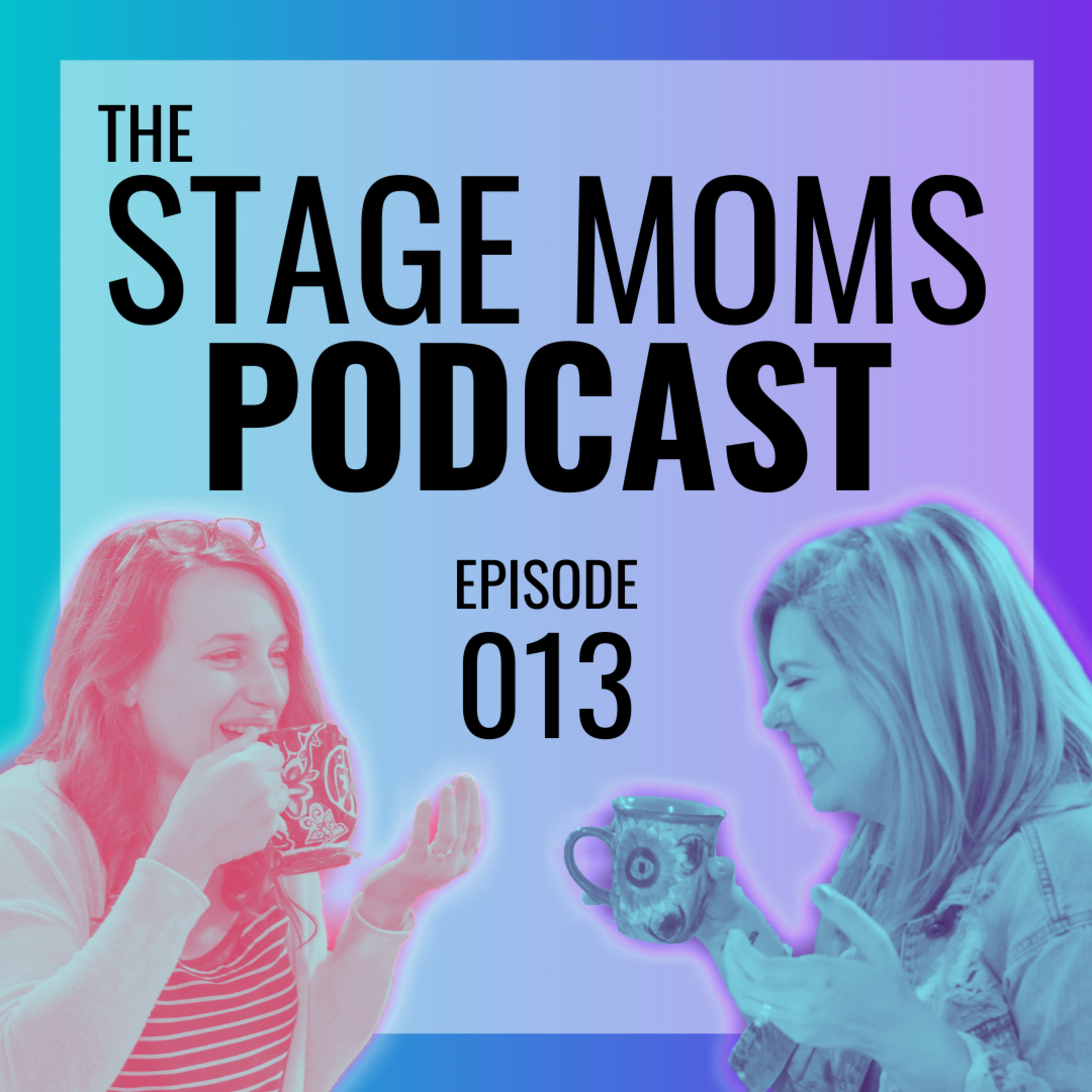 The Stage Moms Podcast