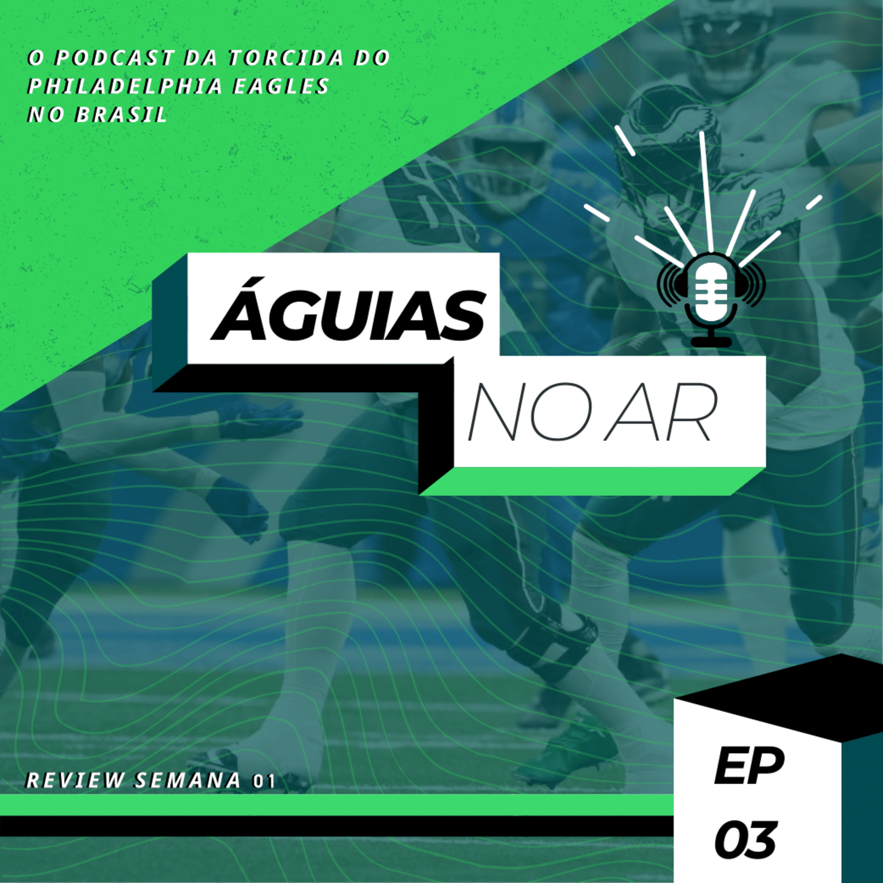 Águias no Ar | Philadelphia Eagles Podcast