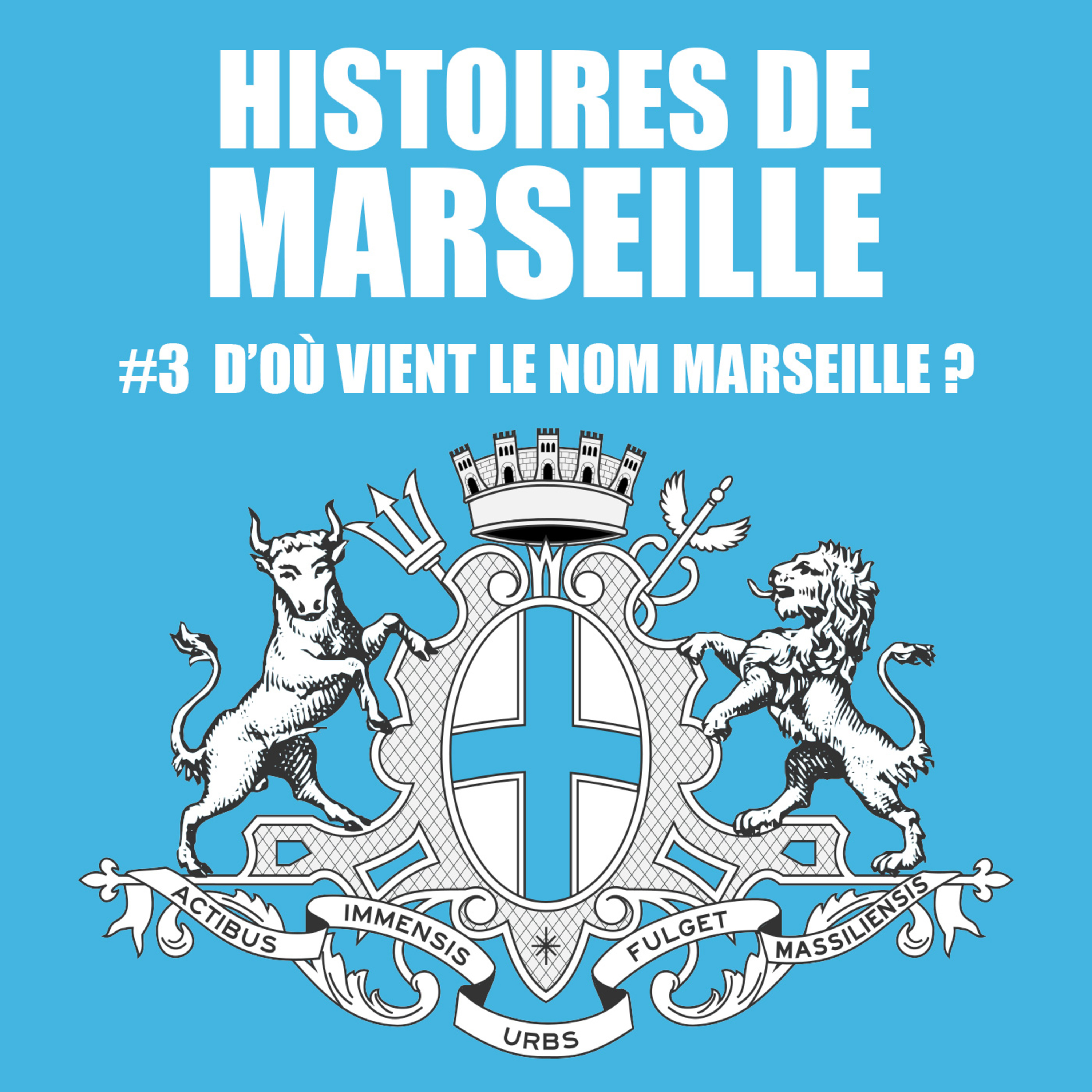 D'où vient le nom de Marseille ? episode artwork