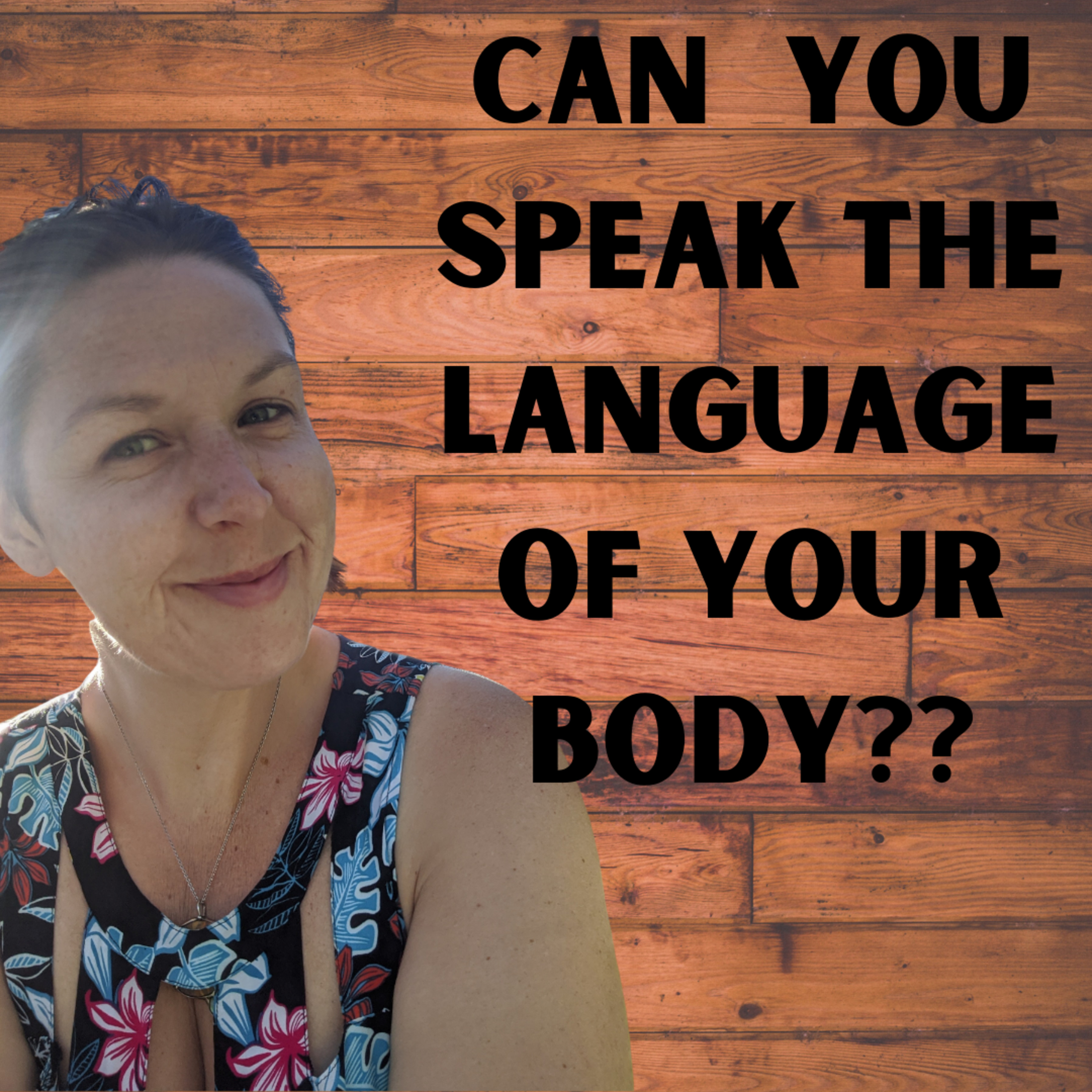 Episode #54 Listen to your body episode artwork