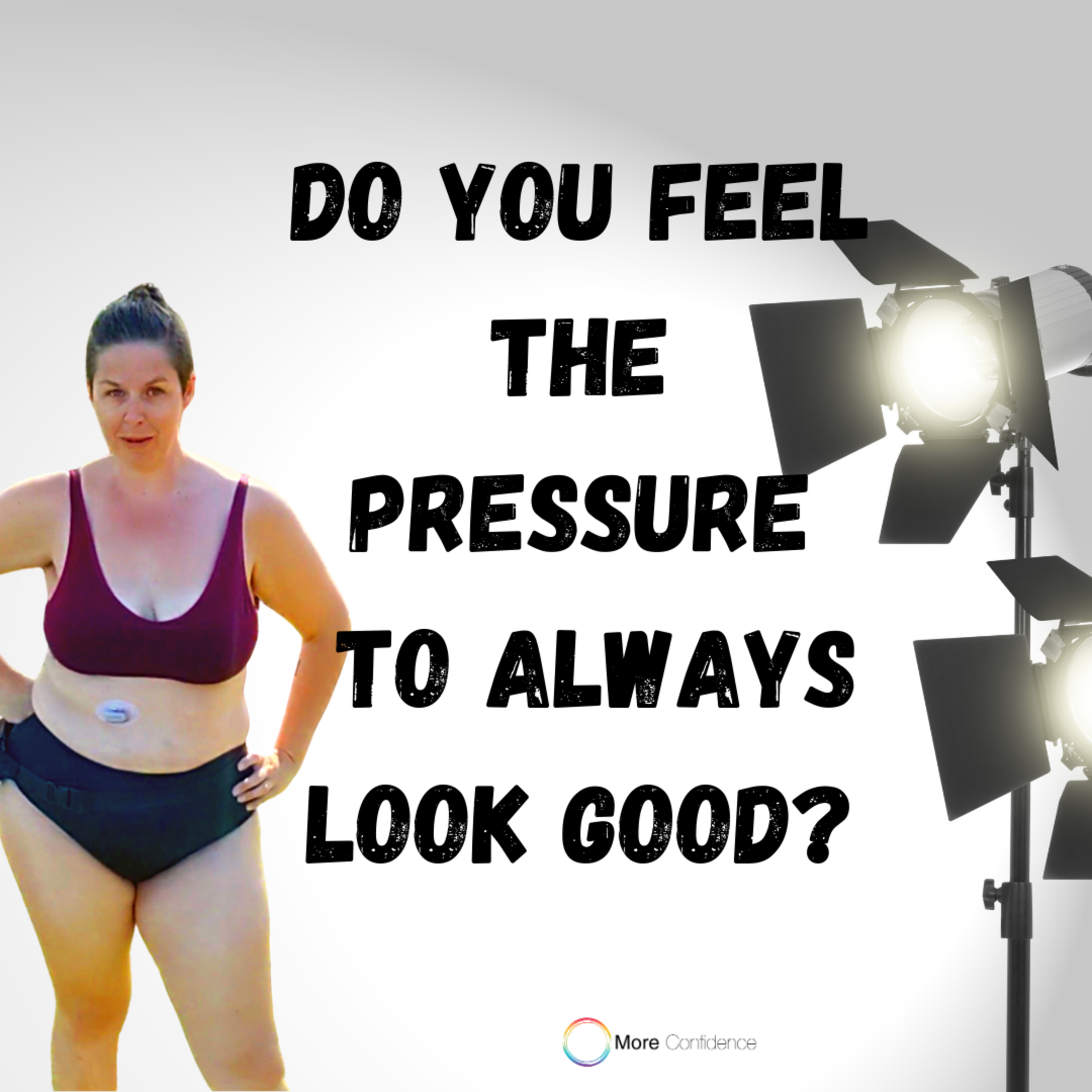 Episode #78 Do you feel the pressure to always look good? episode artwork