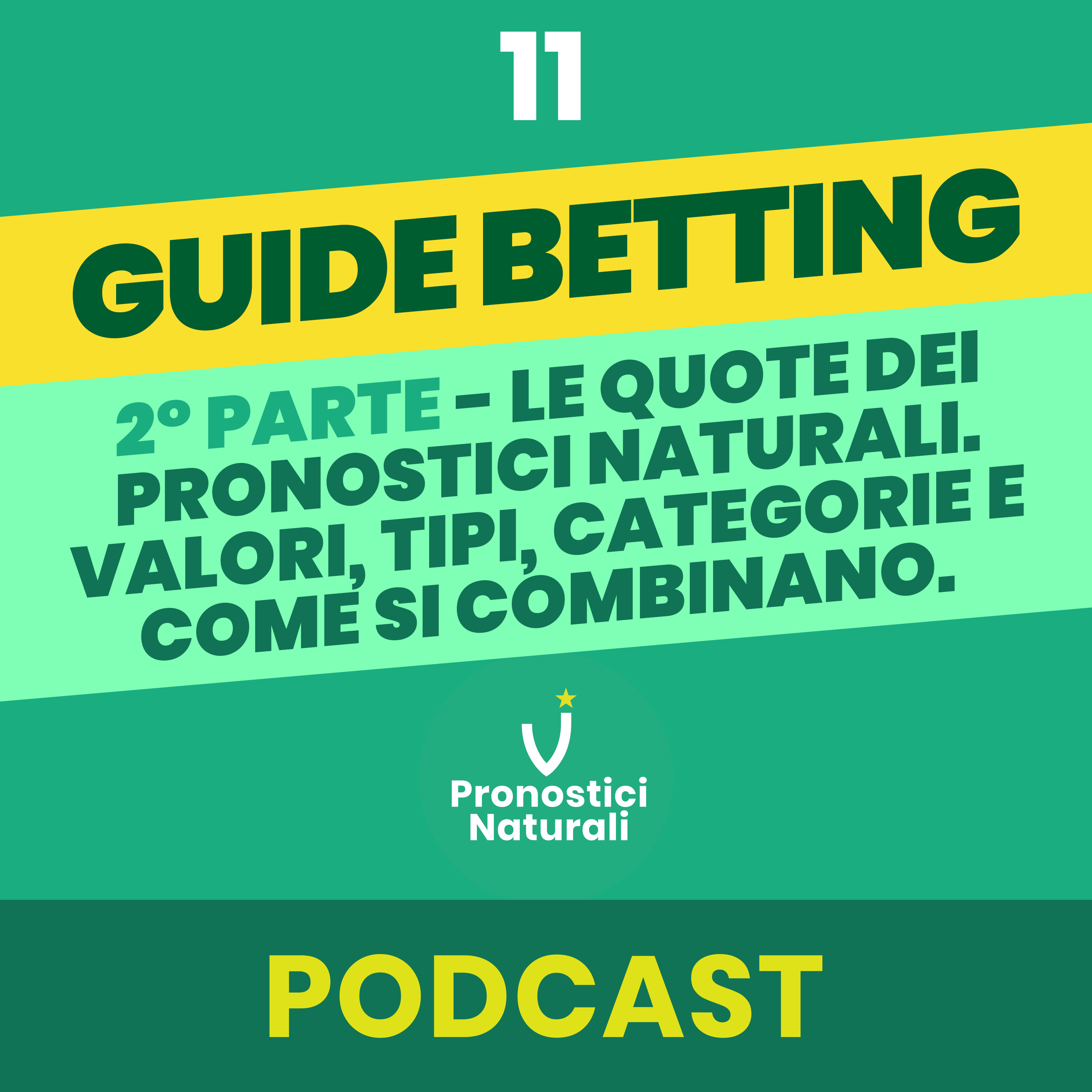 [GUIDE BETTING] 2° Parte - Le quote dei pronostici naturali. Valori, tipi, categorie e come si combinano.