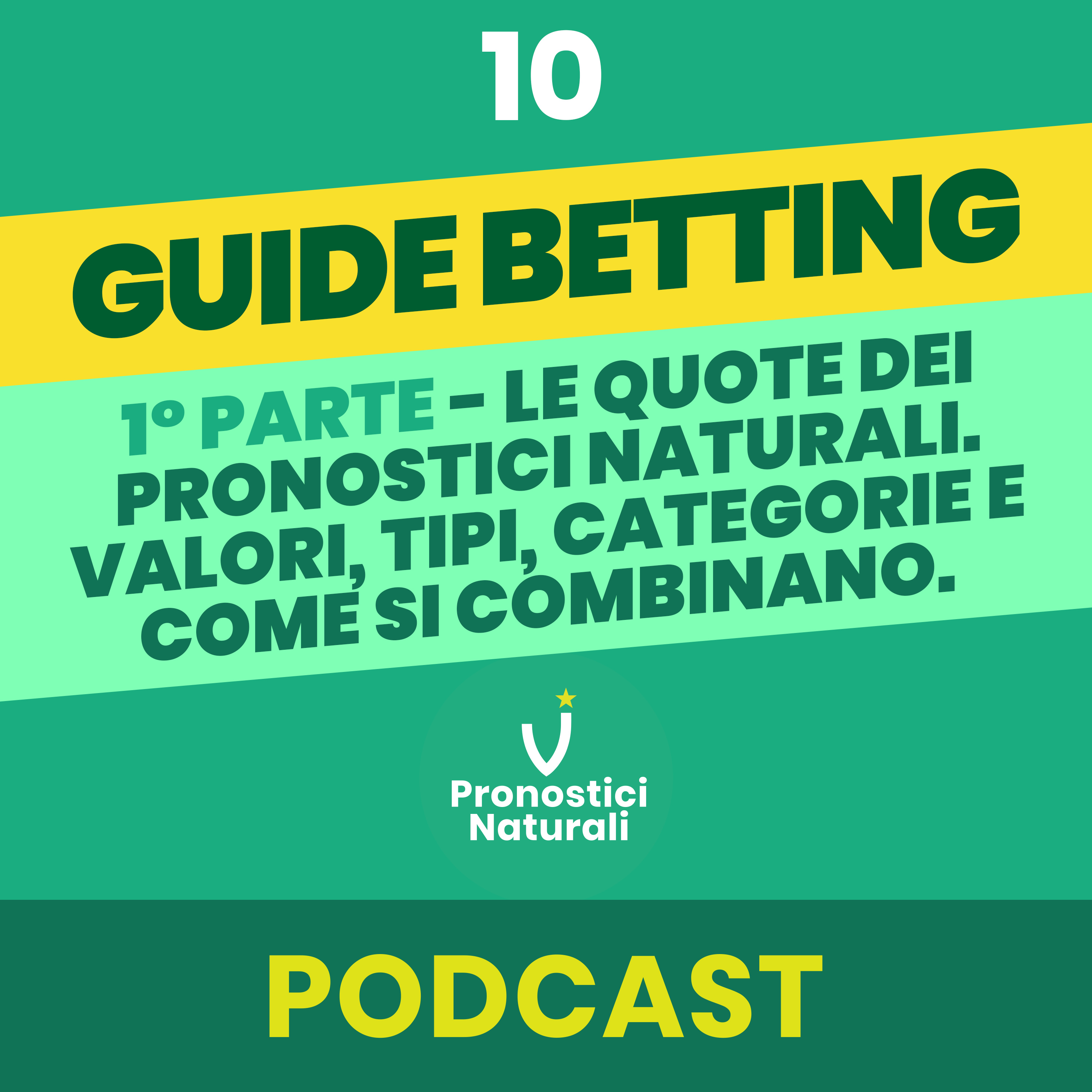[GUIDE BETTING] 1° Parte - Le quote dei pronostici naturali. Valori, tipi, categorie e come si combinano. episode artwork