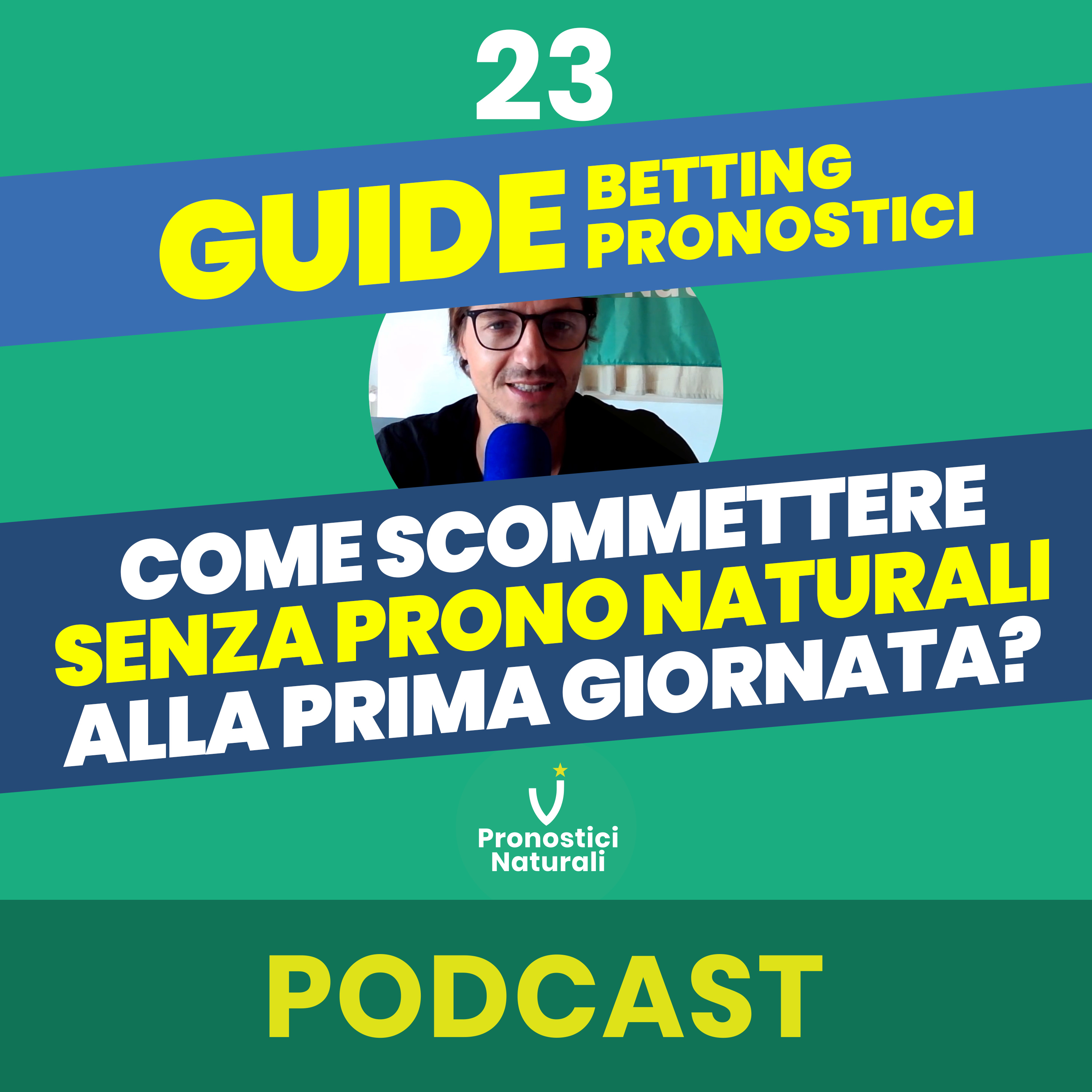 [GUIDE BETTING] Come scommettere SENZA prono naturali alla prima giornata? Il mio parere personale. episode artwork