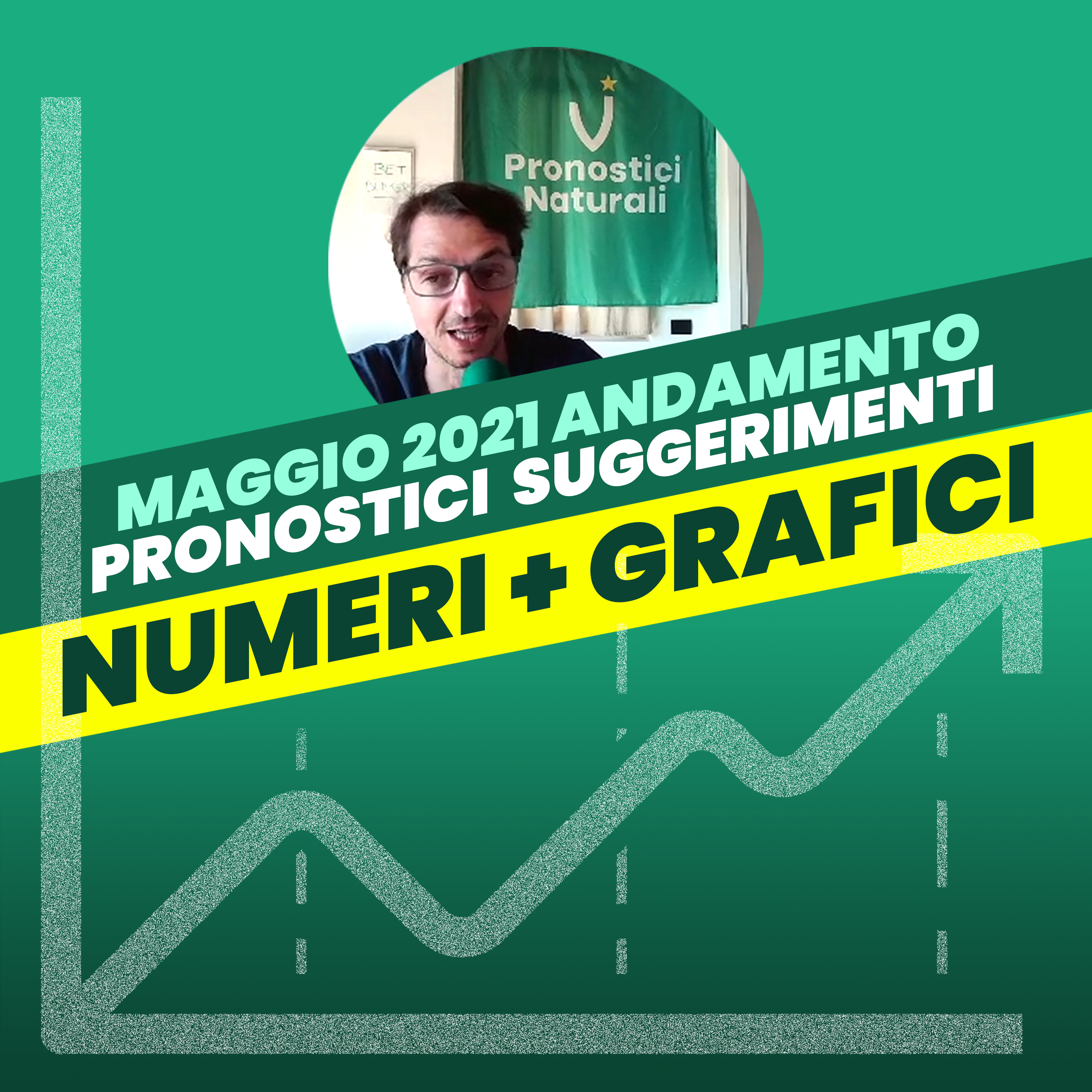 Pronostici naturali: andamento betting calcio e suggerimenti di MAGGIO 2021: analisi + SuperMultipla episode artwork