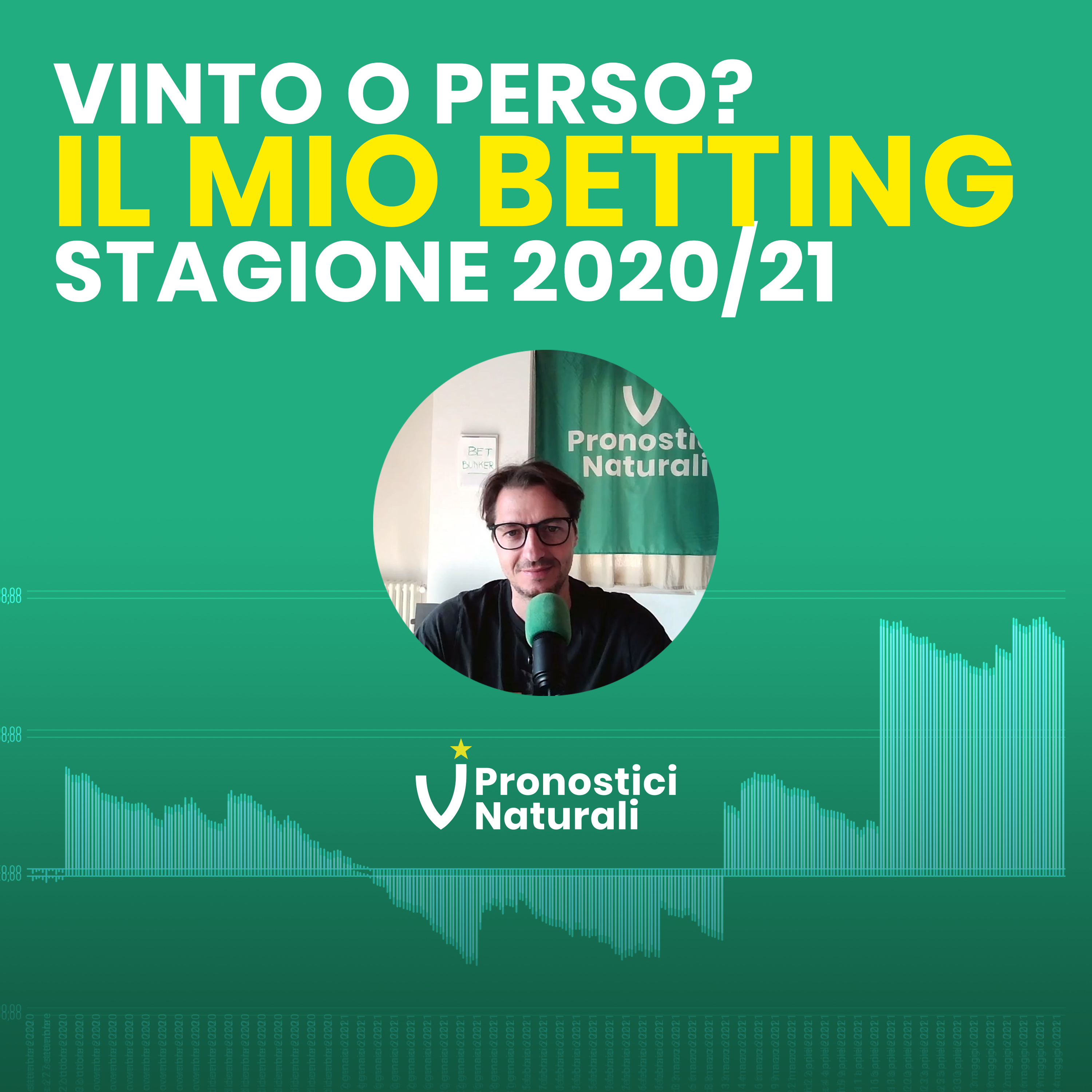 Il mio 2020/21 betting calcio con i pronostici naturali ANCORA verde e vincente: grafico e analisi. episode artwork