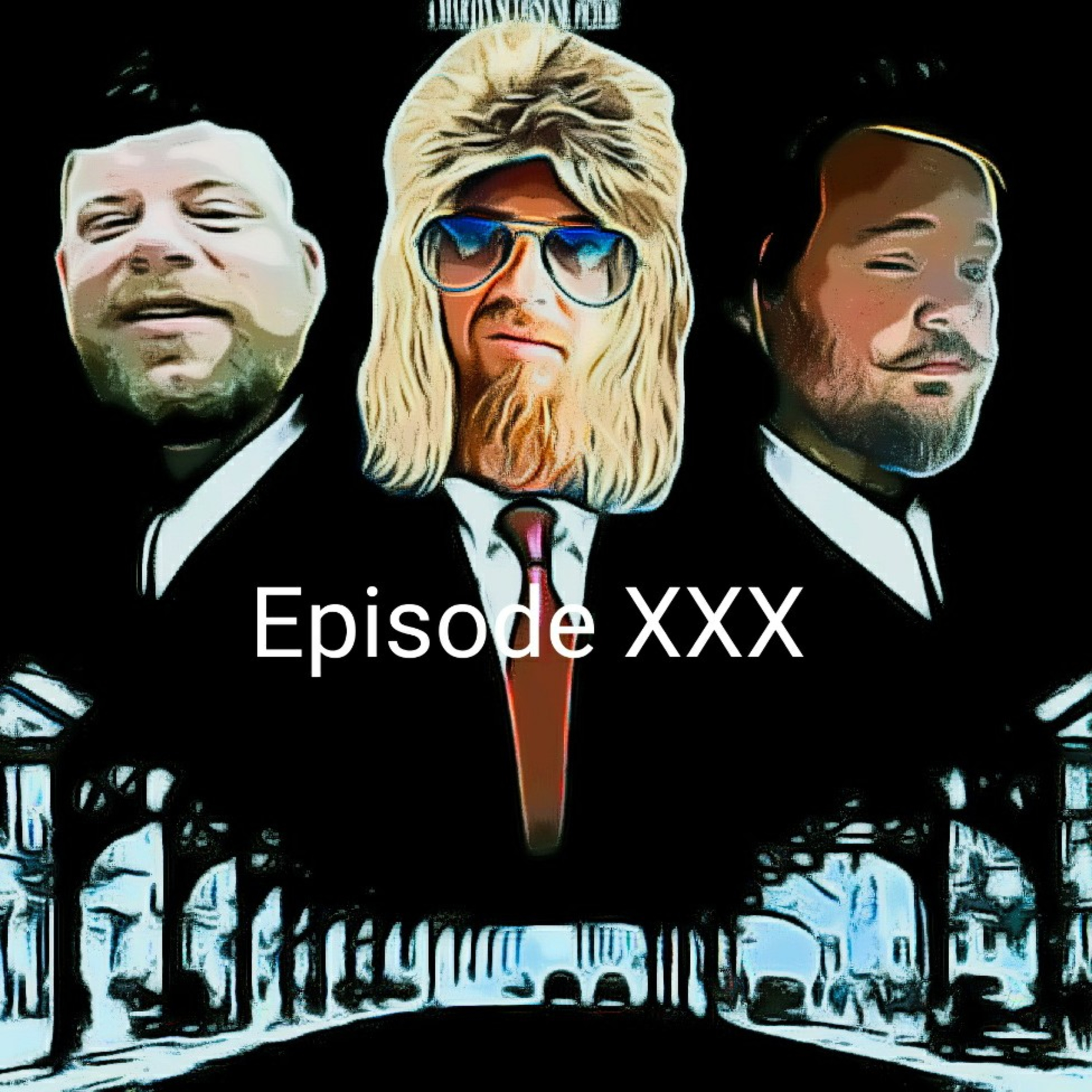 Episode XXX: Dirty Thirty  episode artwork