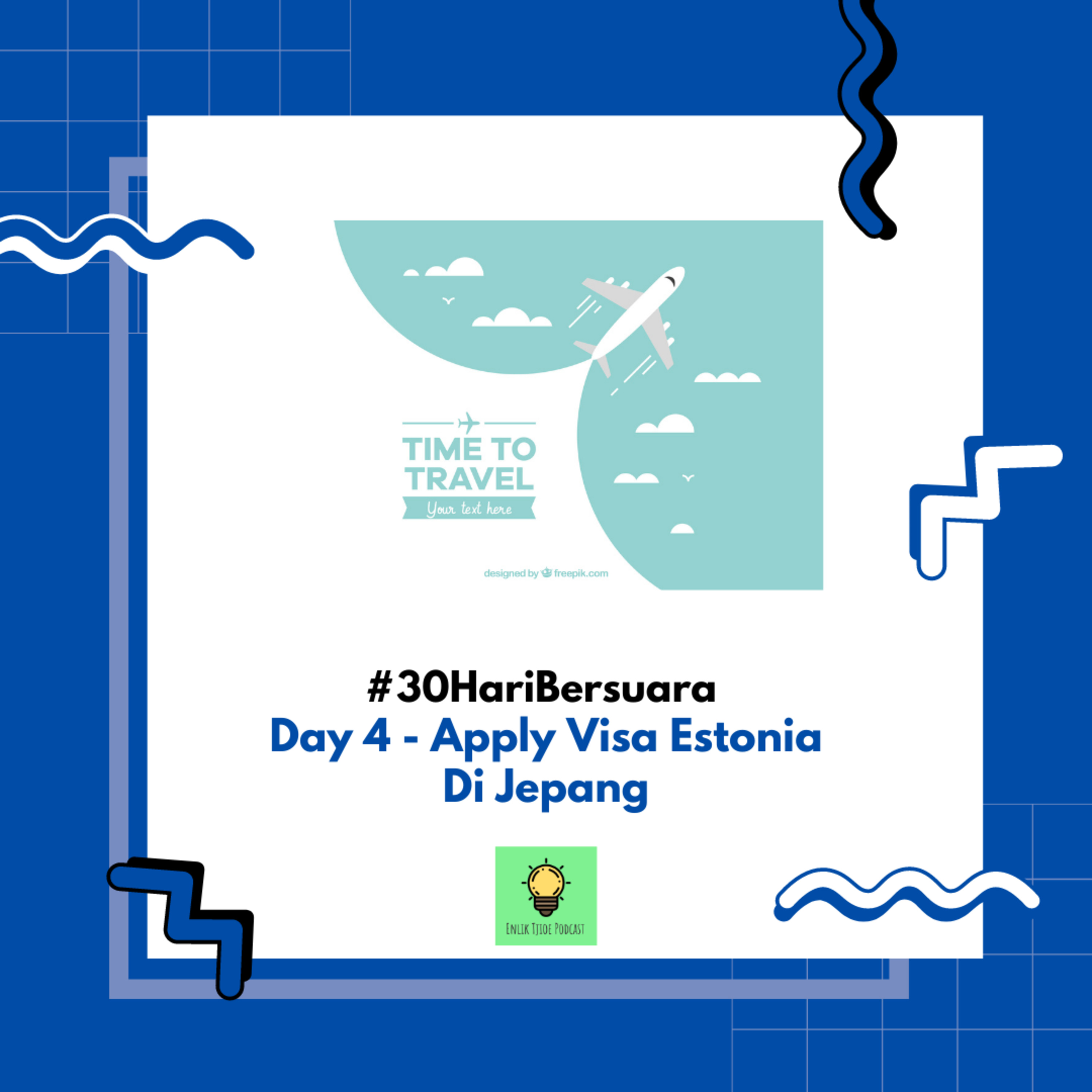 #30HariBersuara Day 4 - Apply Visa Estonia di Jepang episode artwork