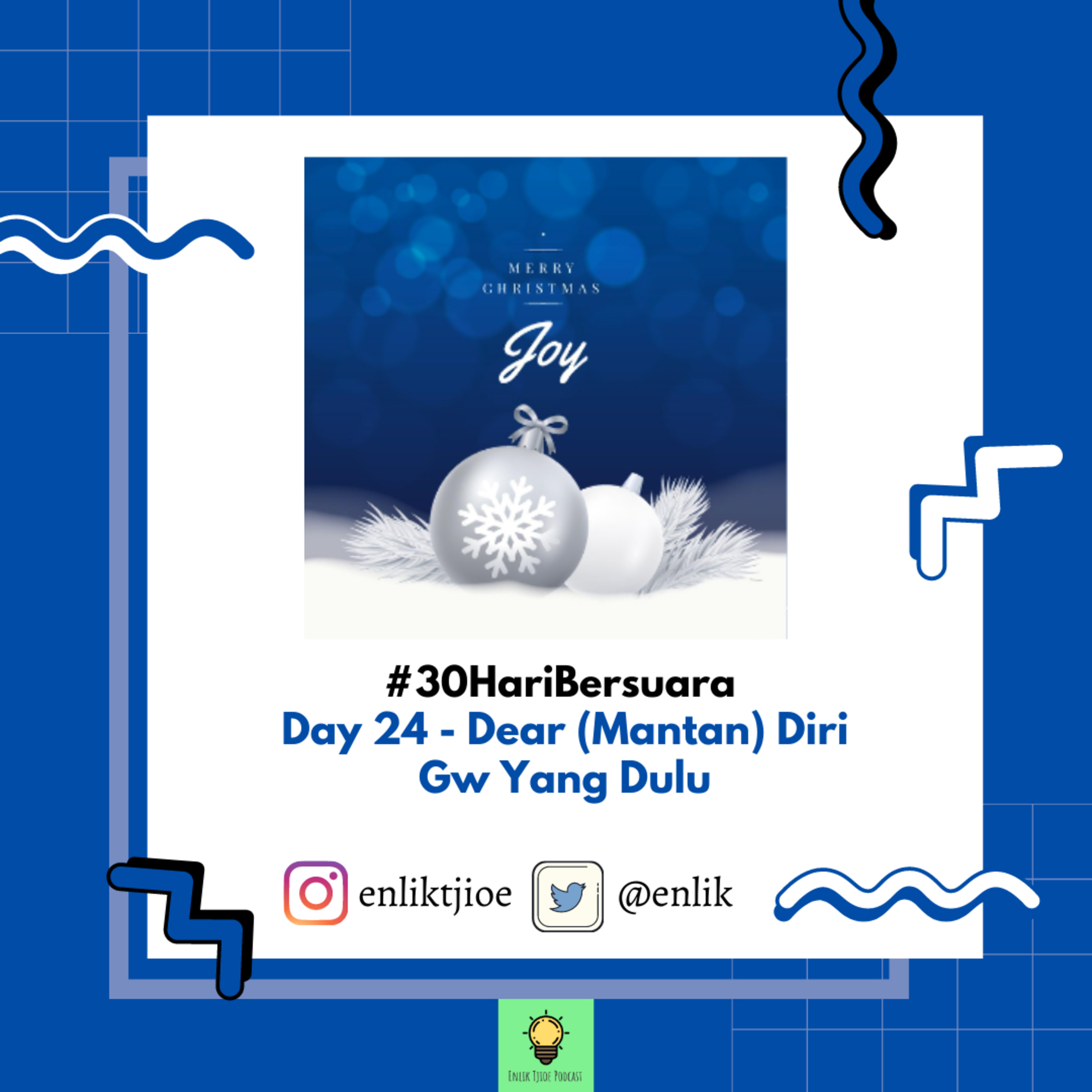 #30HariBersuara Day 24 - Dear (Mantan) Diri Gw Yang Dulu episode artwork
