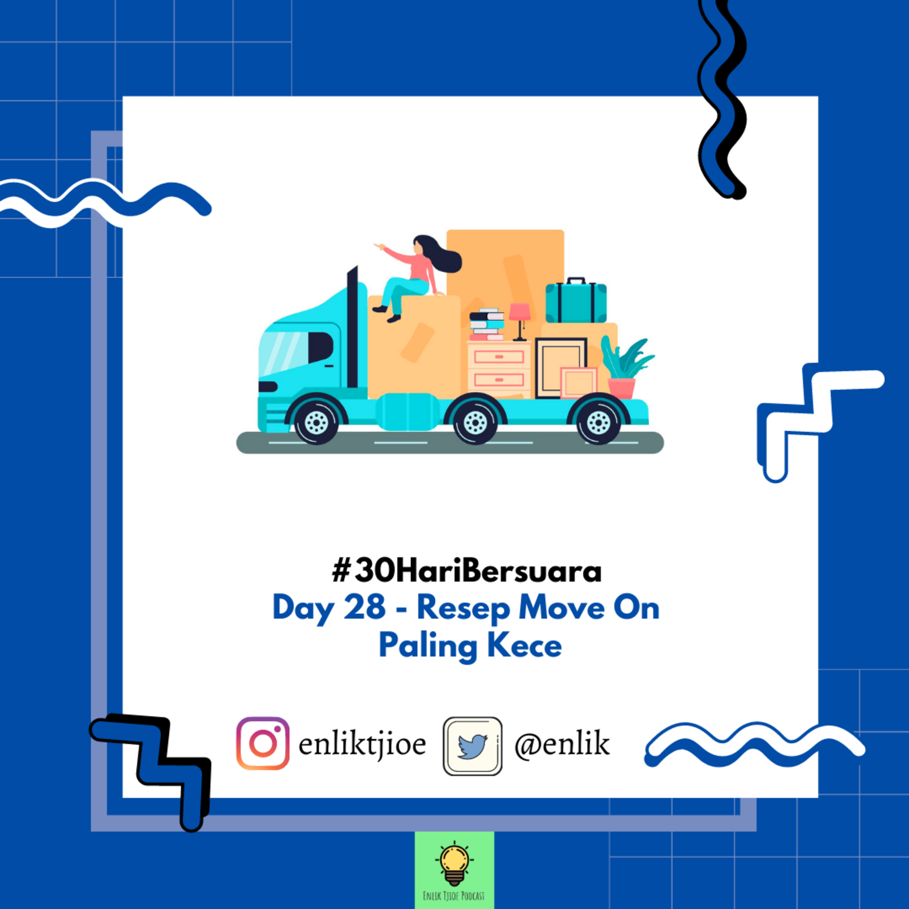#30HariBersuara Day 28 - Resep Move On Paling Kece episode artwork