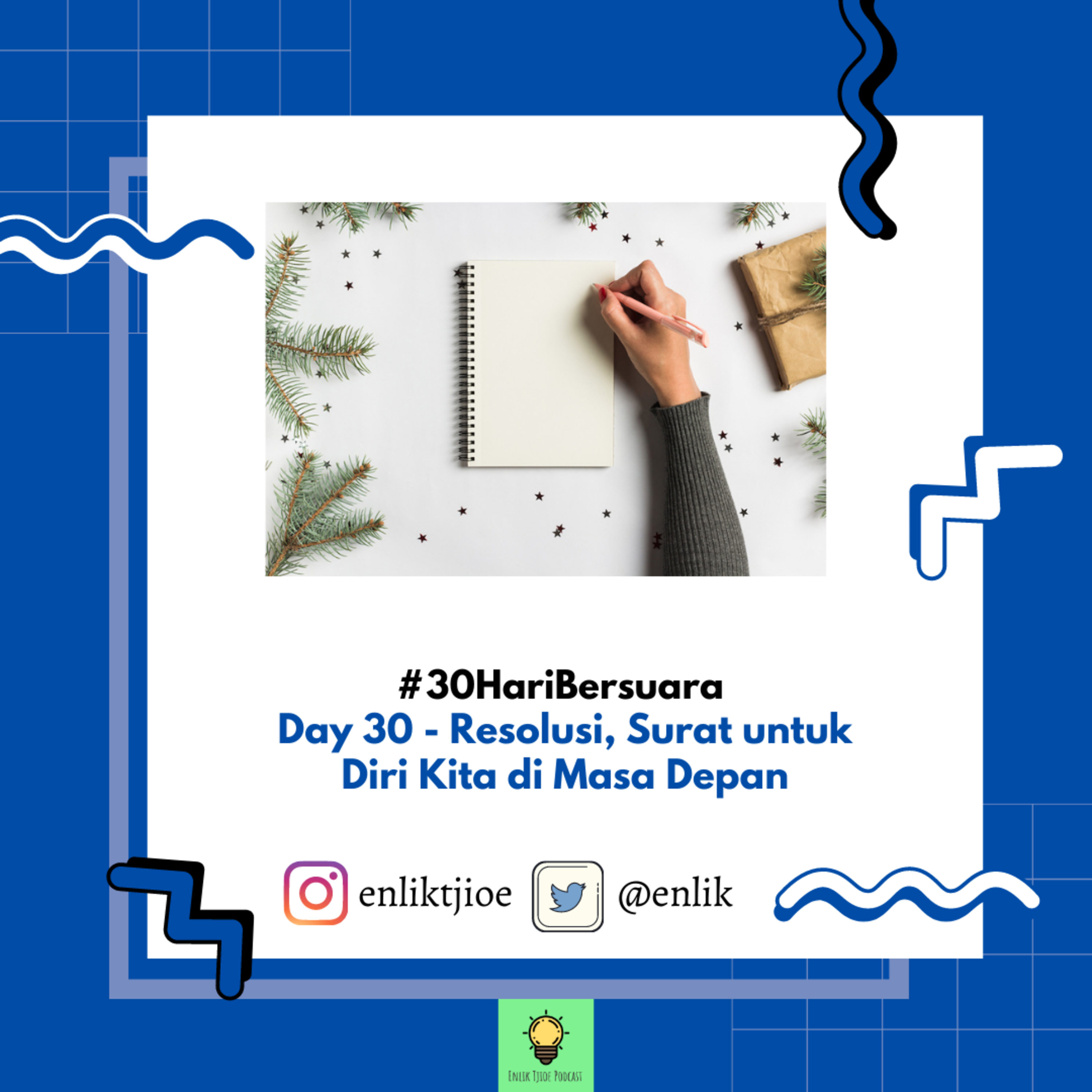 #30HariBersuara Day 30 - Resolusi, Surat untuk Diri Kita di Masa Depan episode artwork