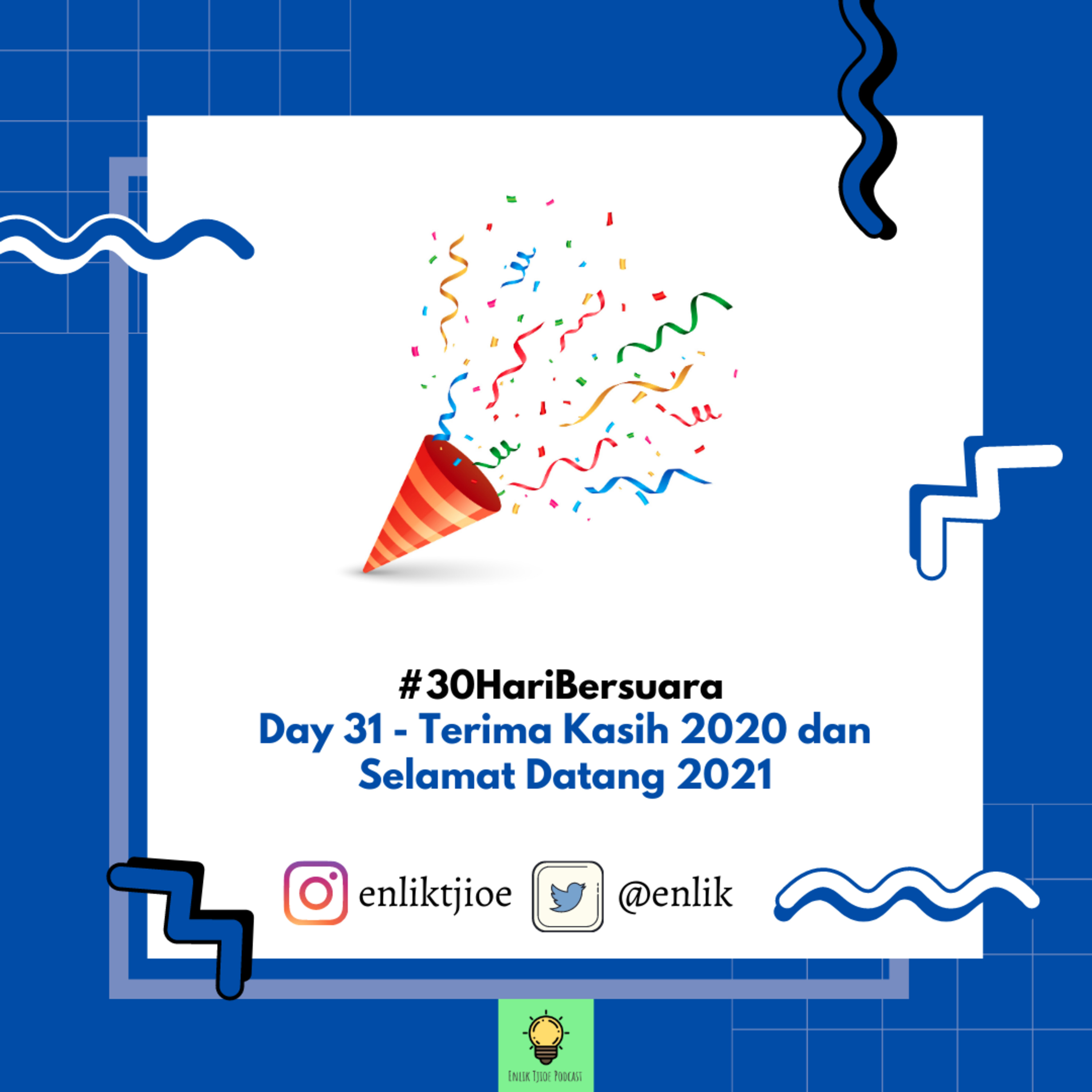 #30HariBersuara Day 31 - Terima Kasih 2020 dan Selamat Datang 2021 episode artwork