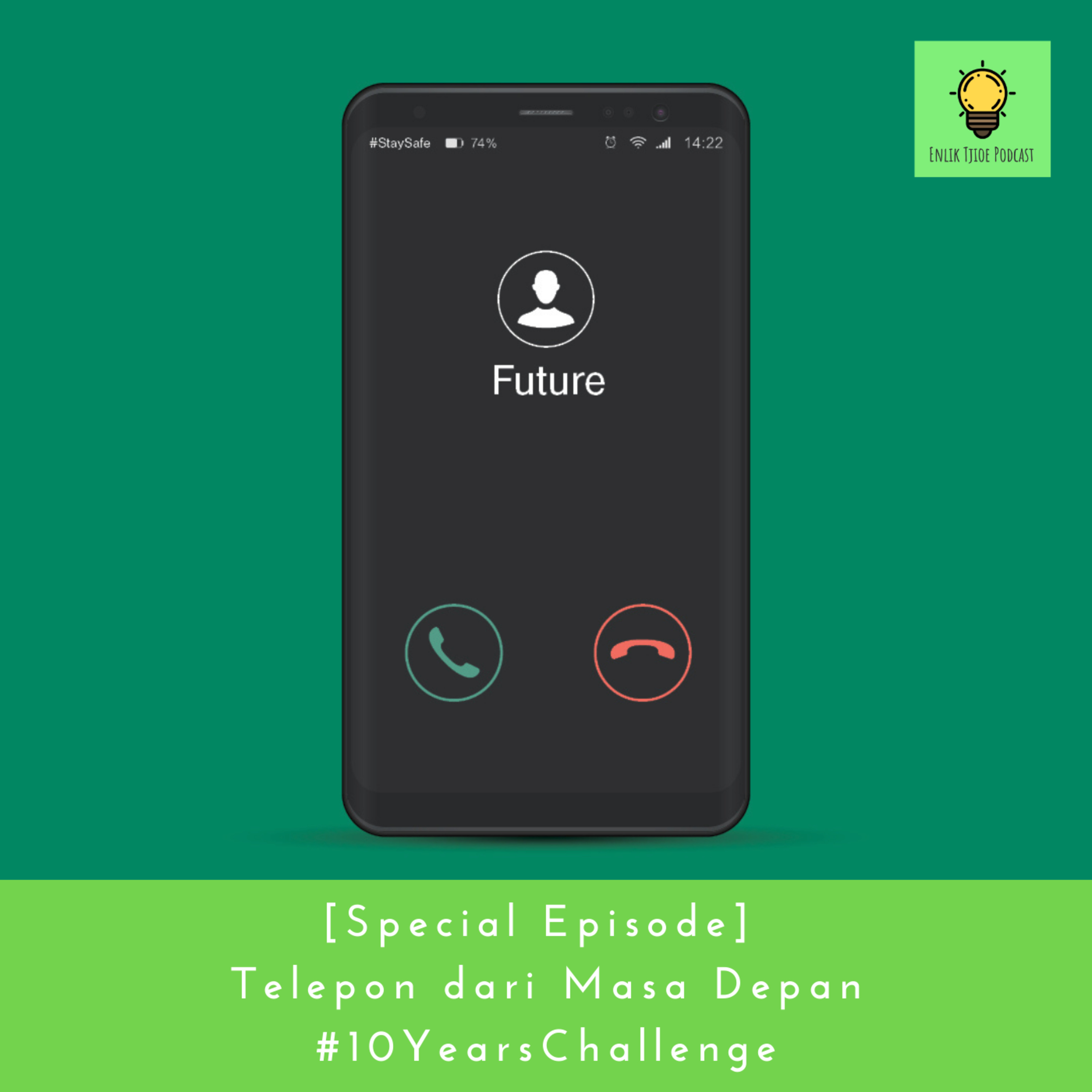 Special Episode - Telepon dari Masa Depan #10YearsChallenge episode artwork