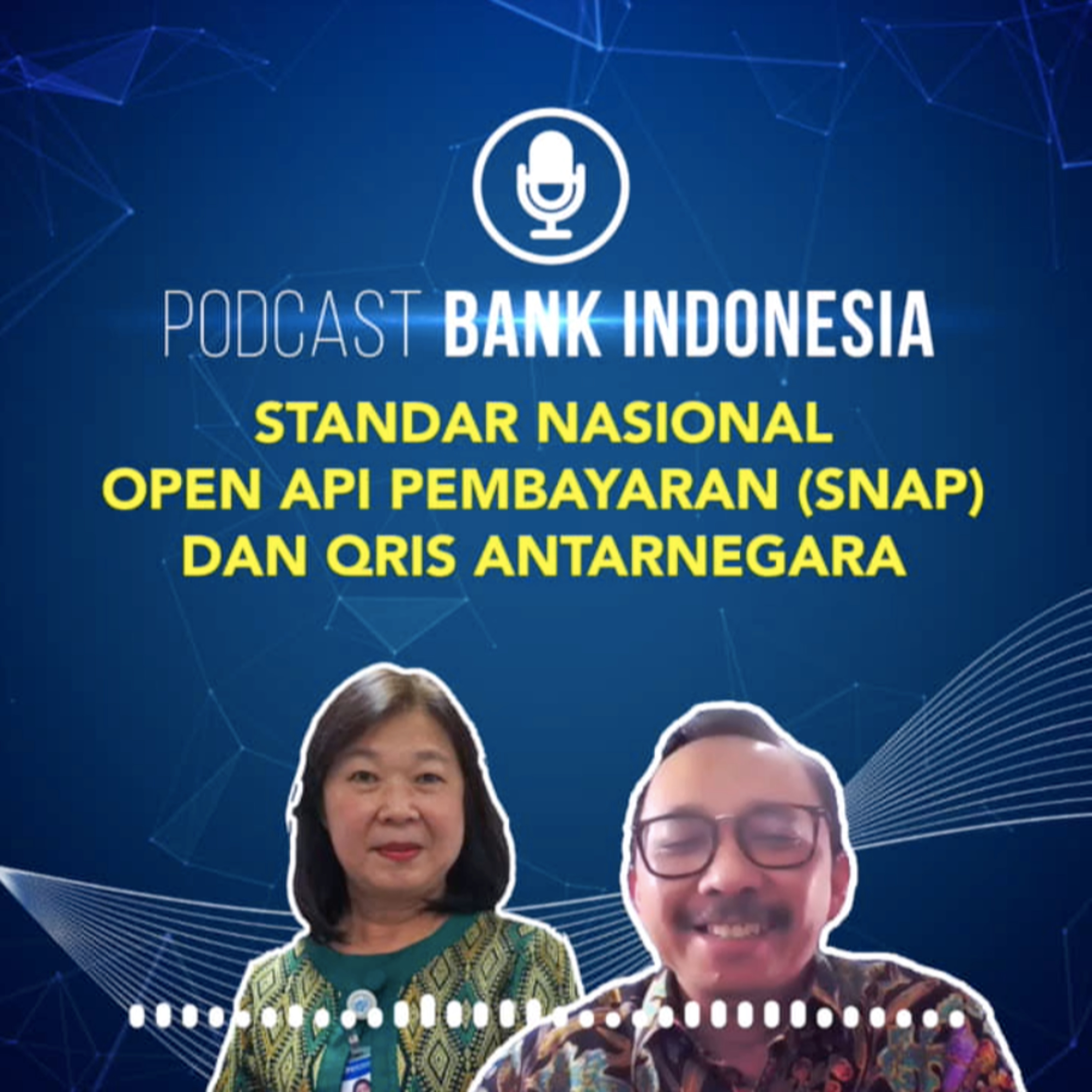 Standar Nasional Open API Pembayaran (SNAP) dan QRIS Antarnegara episode artwork
