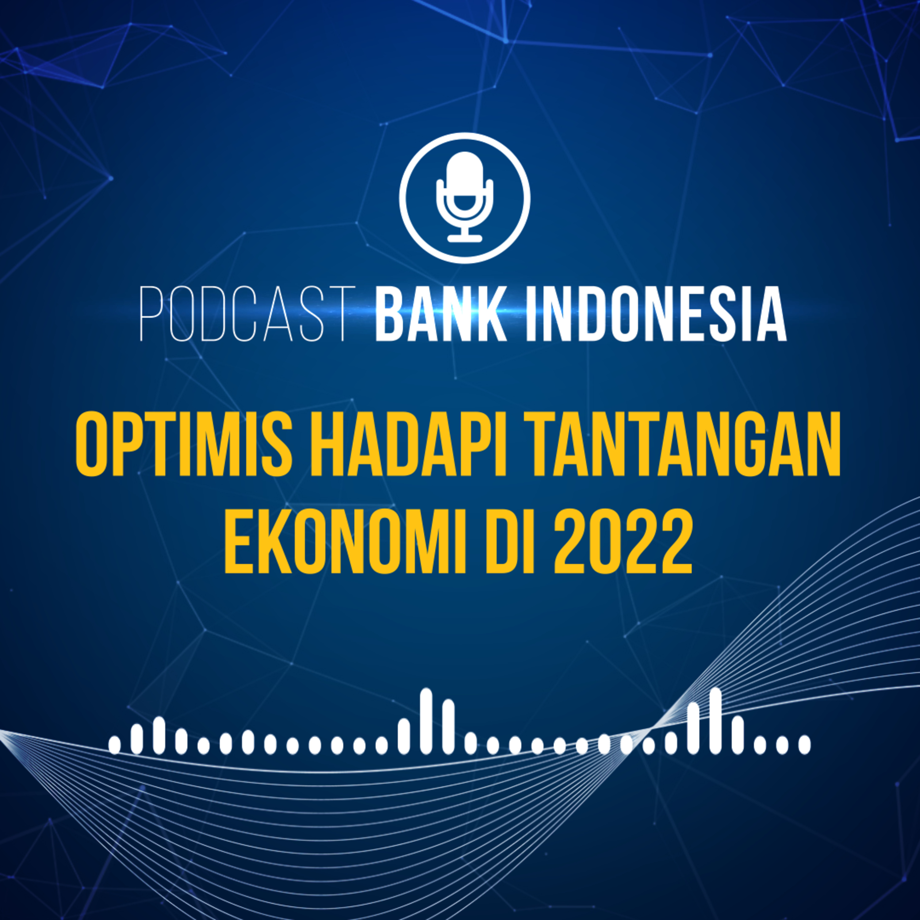 Optimis Hadapi Tantangan Ekonomi di 2022 episode artwork