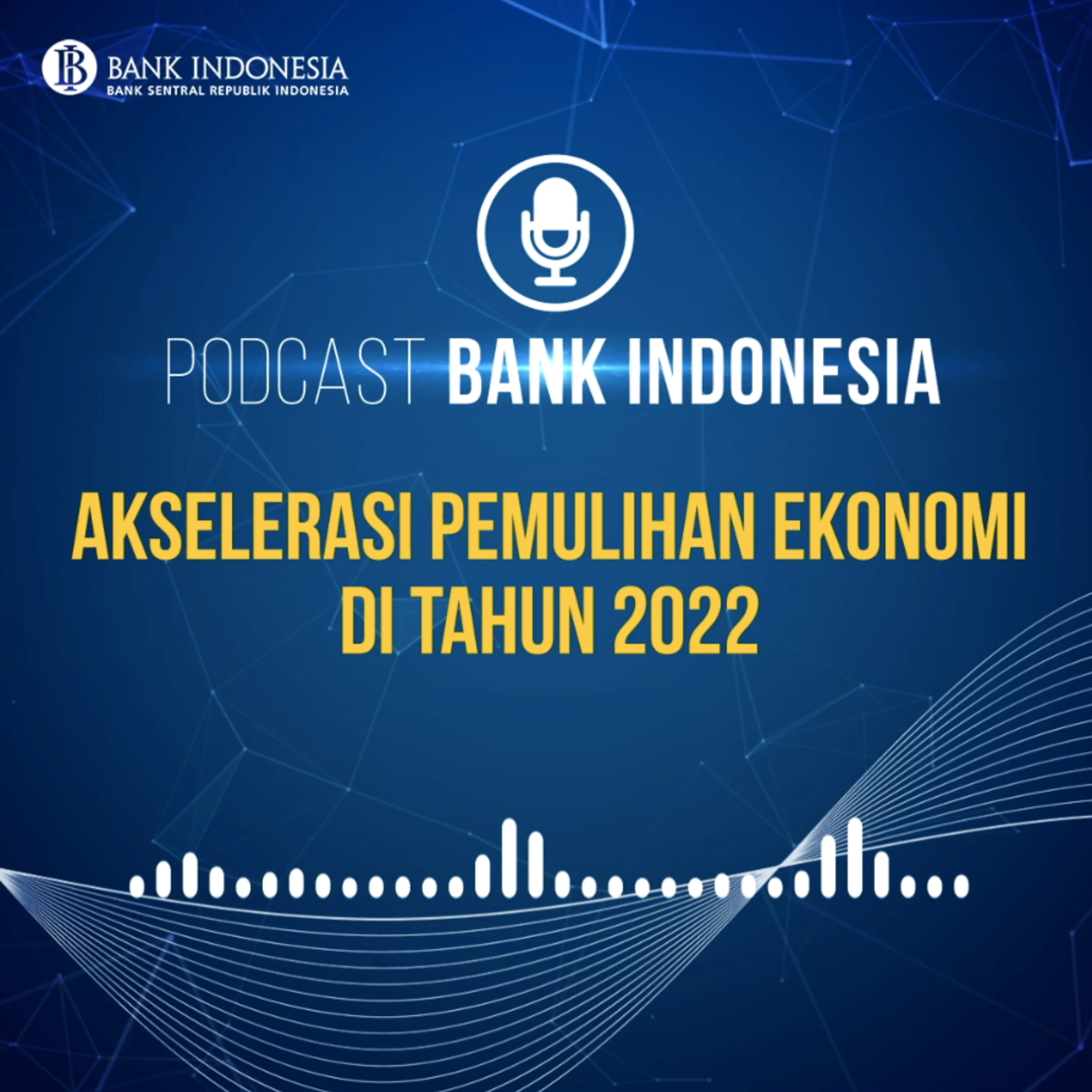 Akselerasi Pemulihan Ekonomi di Tahun 2022 episode artwork
