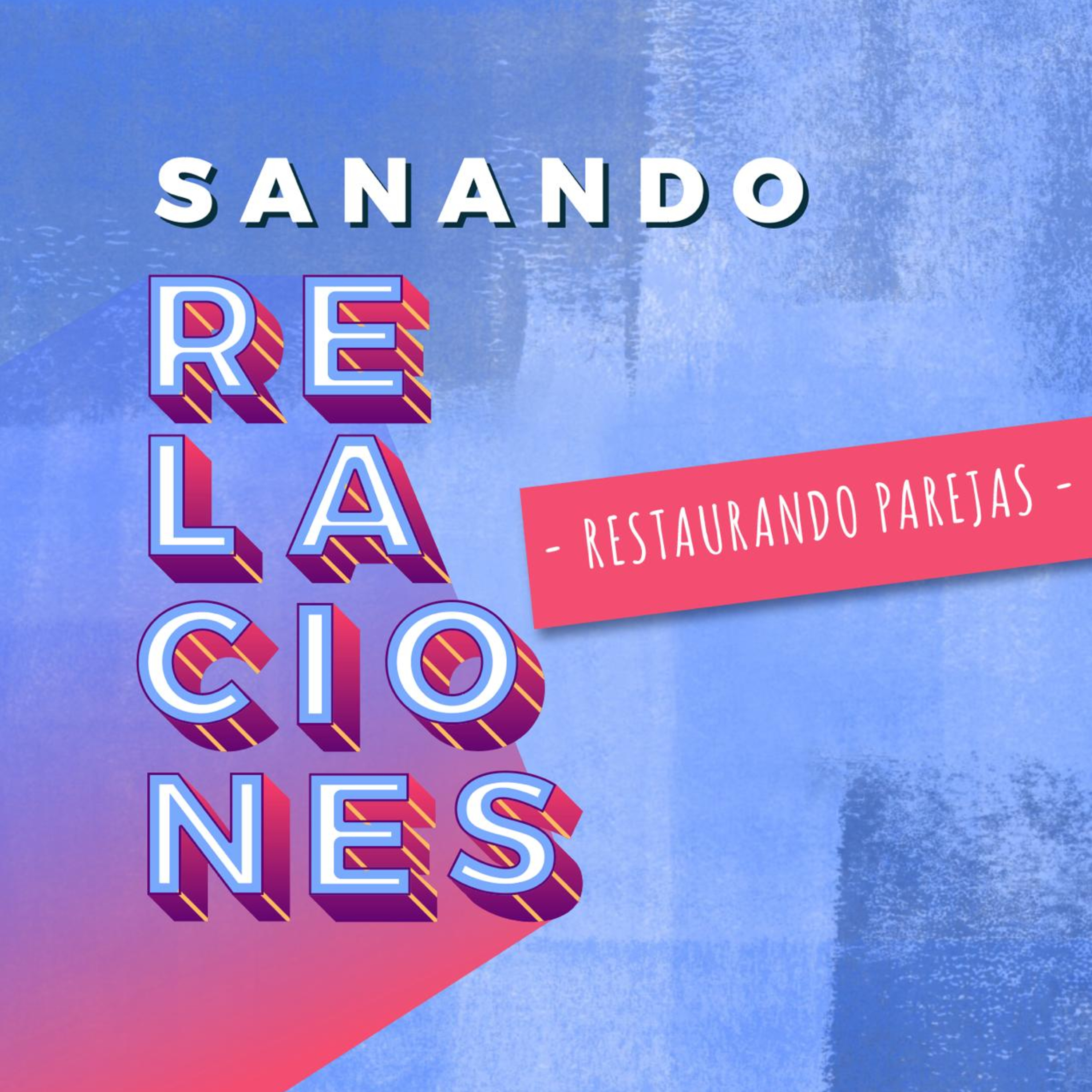 Sanando Relaciones | Restaurando Parejas - Ps. Jorge Giacometti episode artwork