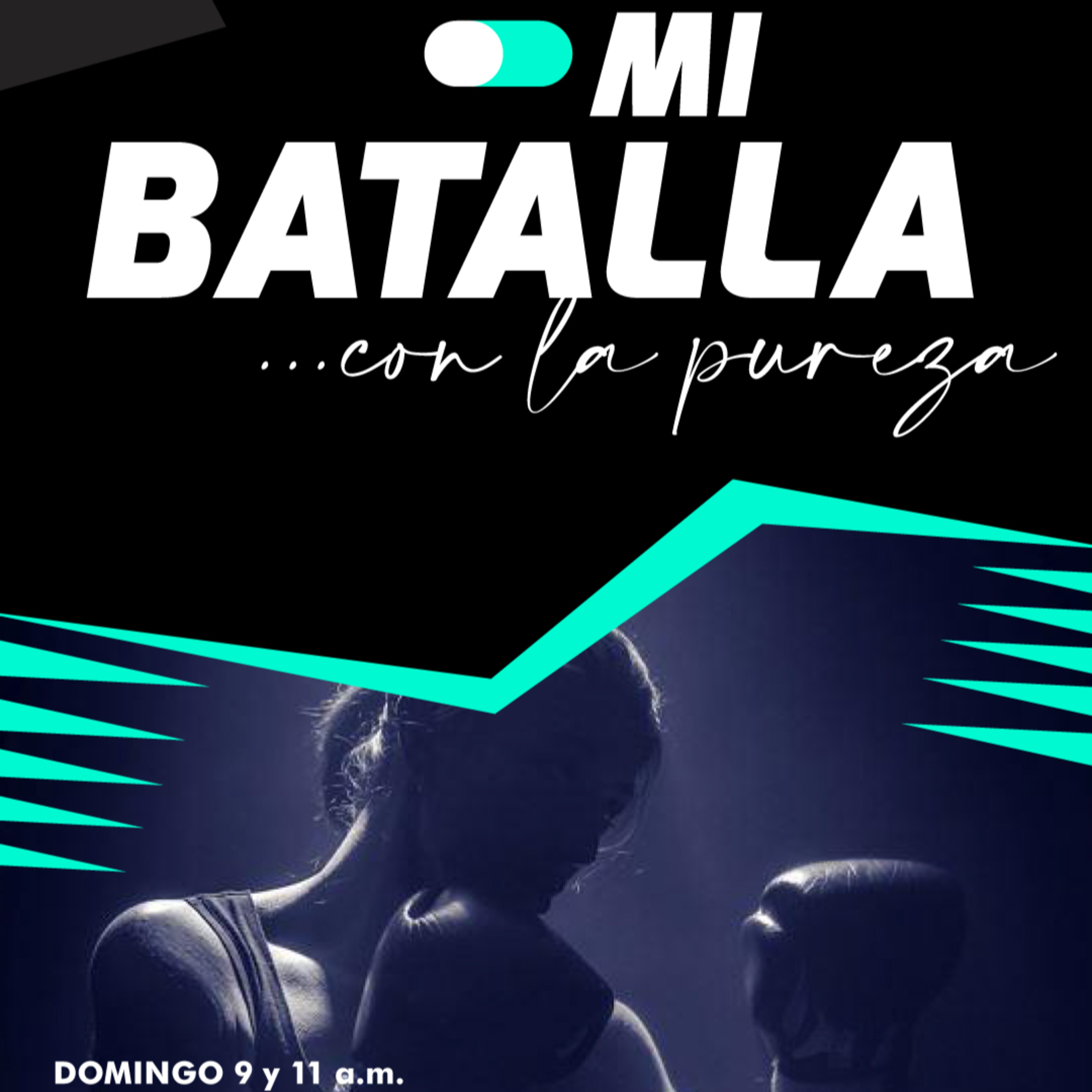 Mi Batalla con la pureza - Ps. Daniel González episode artwork