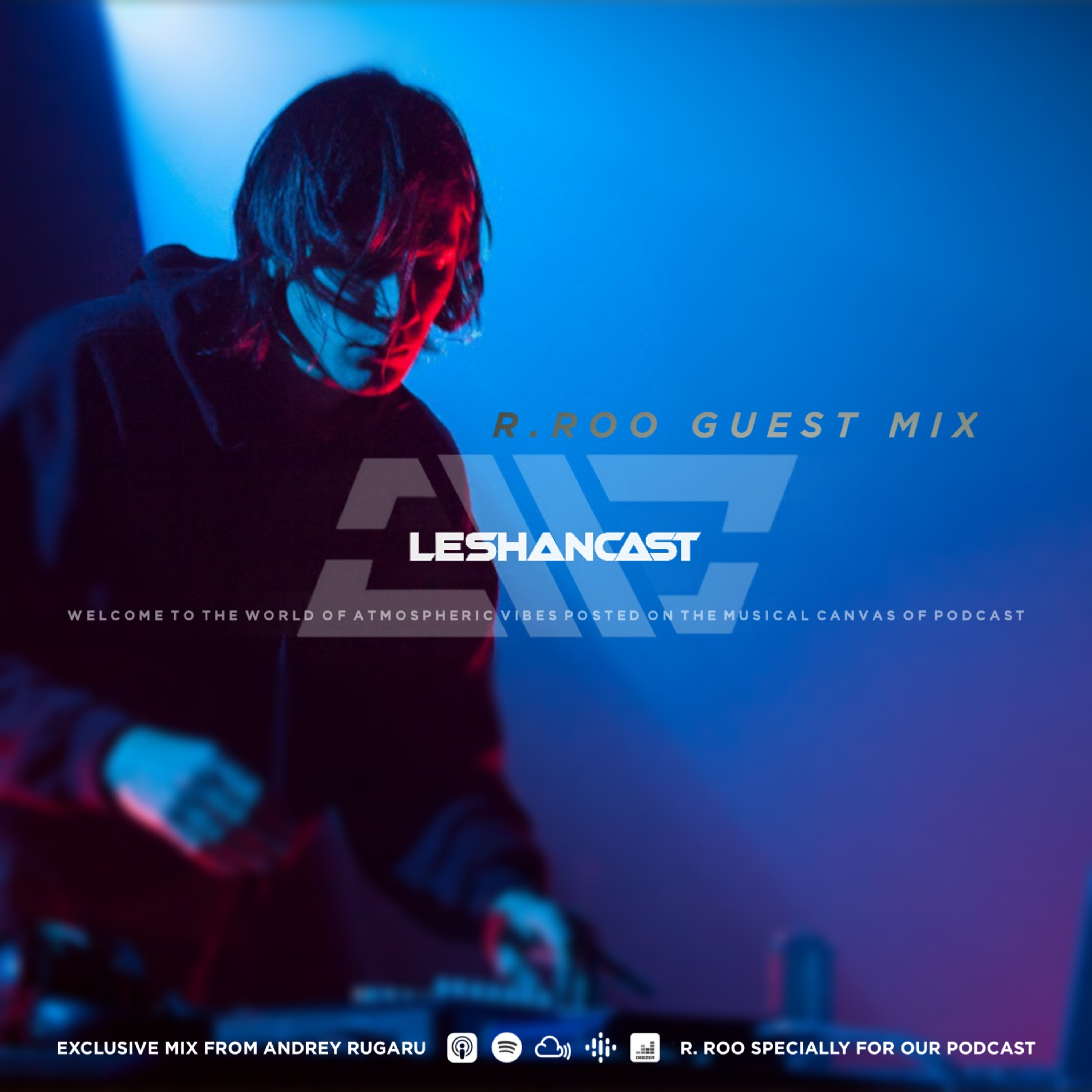 R.Roo - Mix For Leshancast