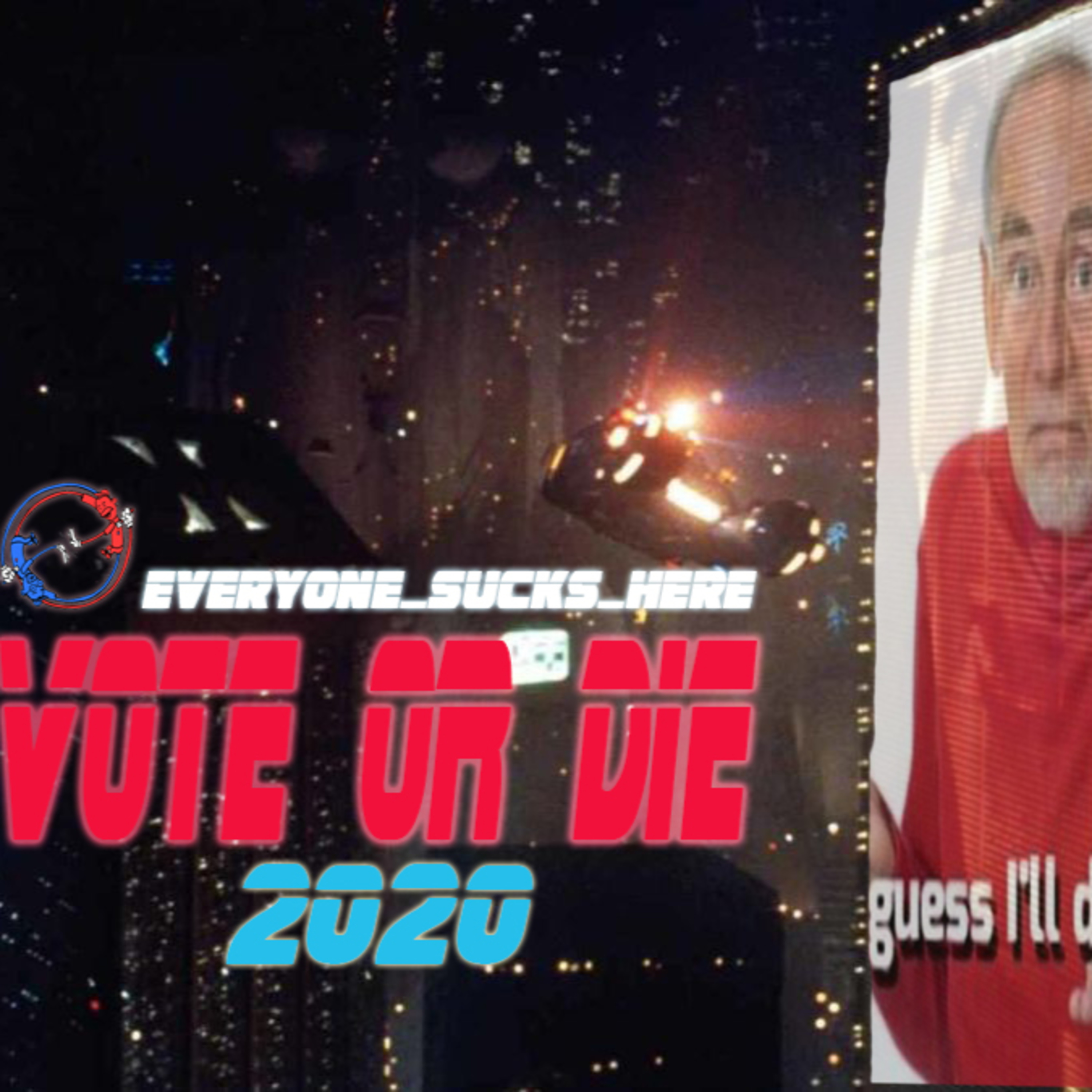 Episode 9 - Vote or Die 2020
