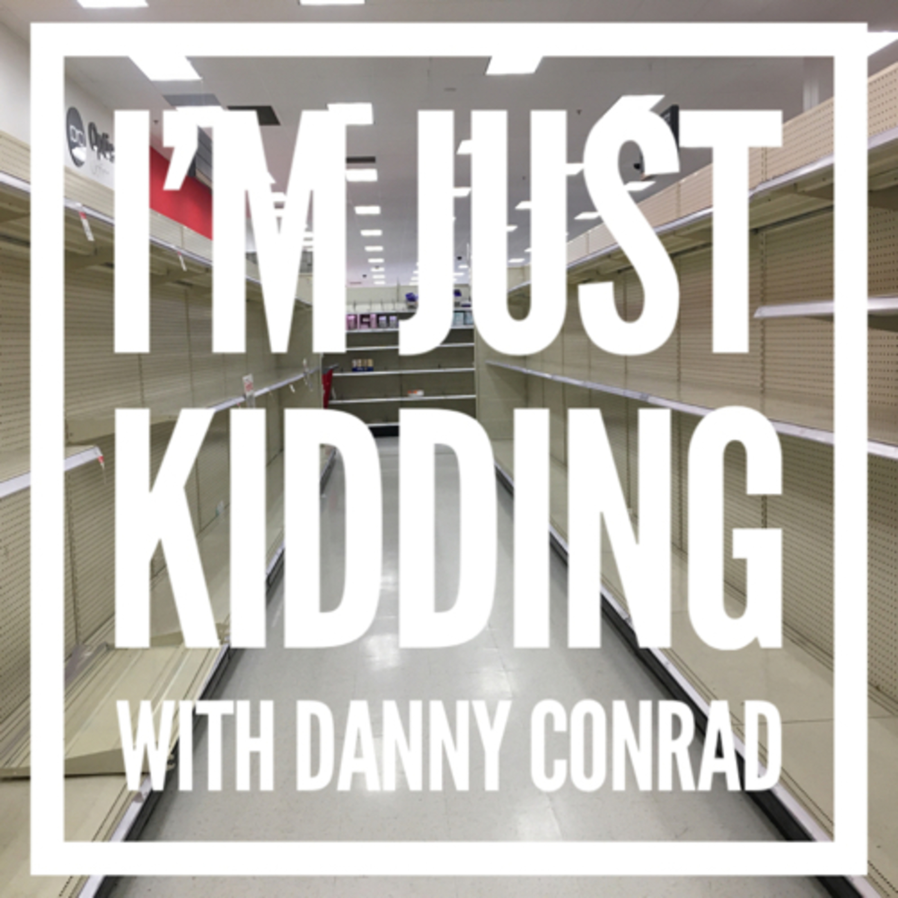 I’m just kidding.