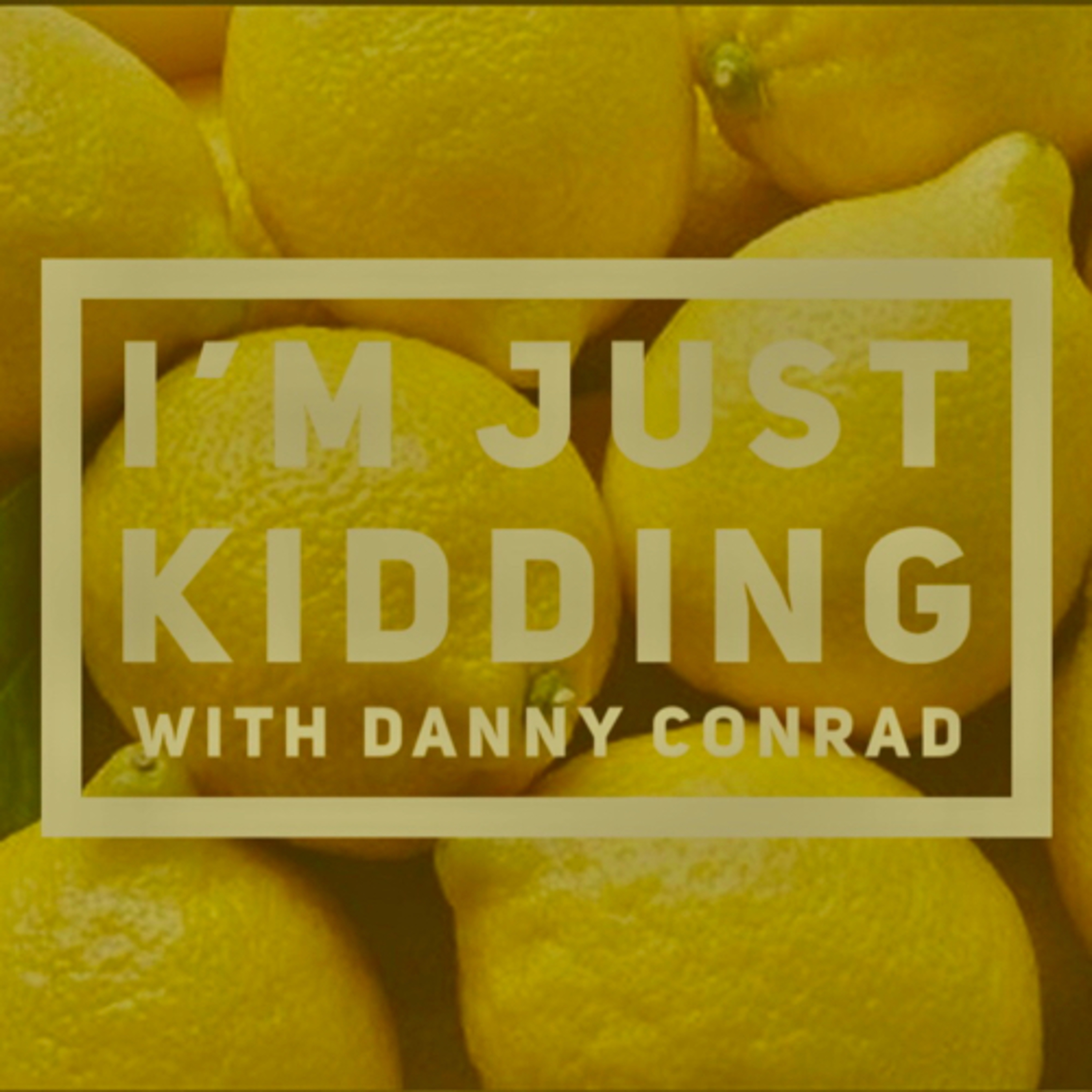 I’m just kidding.