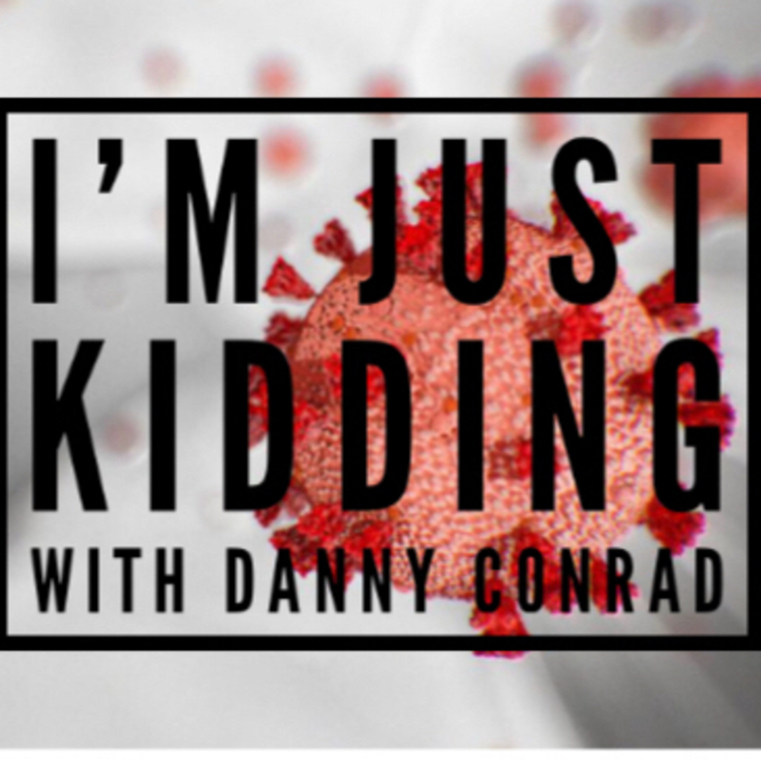 I’m just kidding.