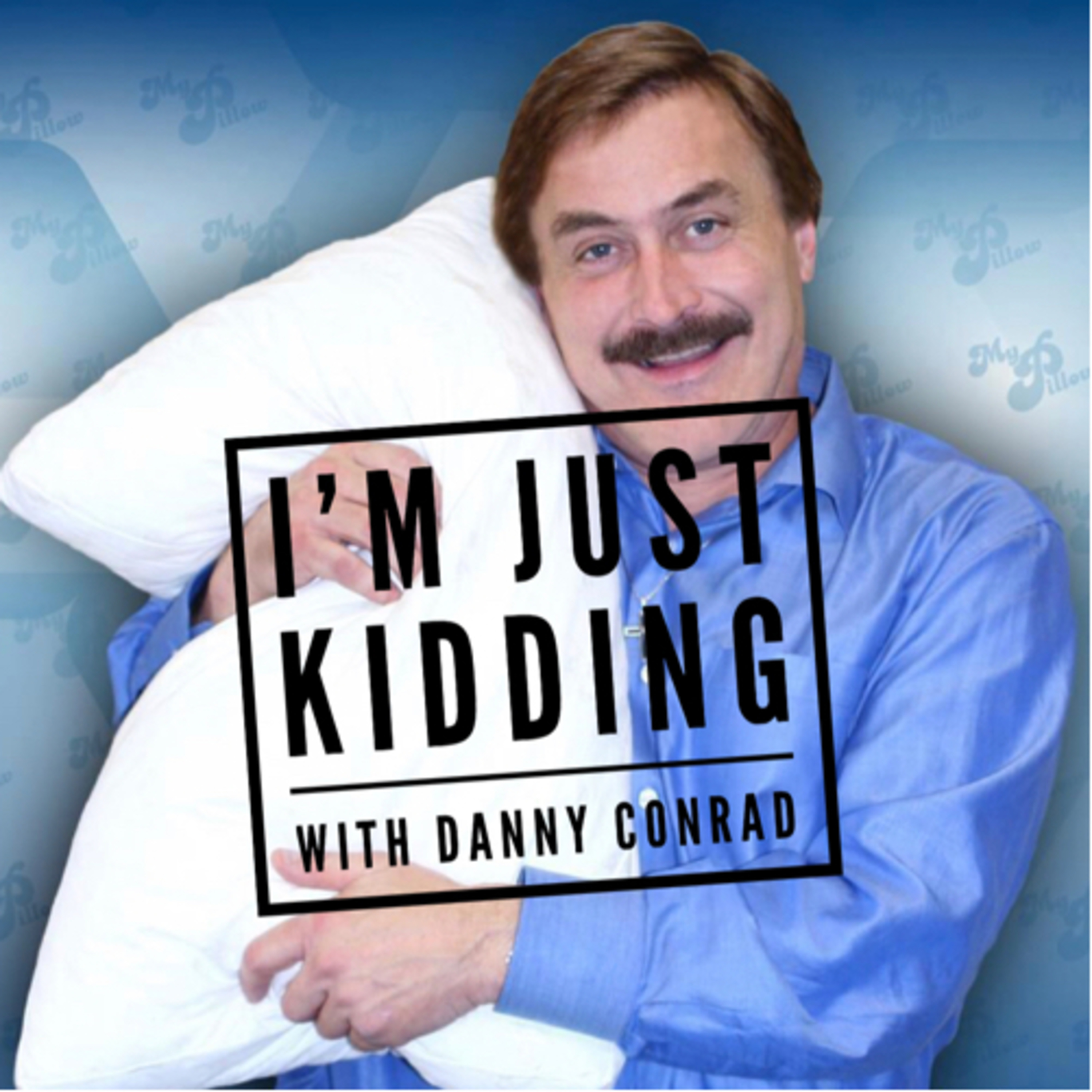 I’m just kidding.