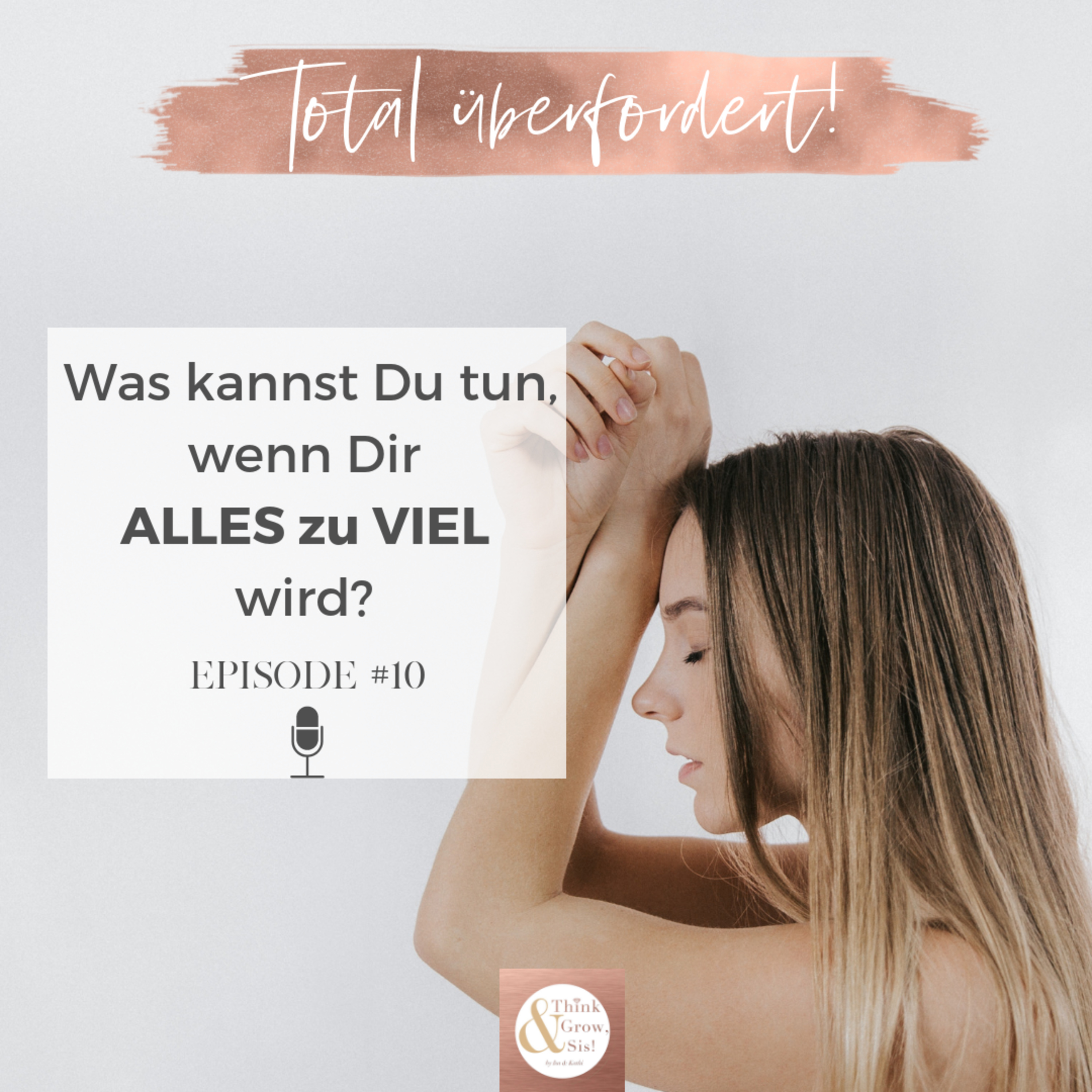 Think and Grow, Sis!