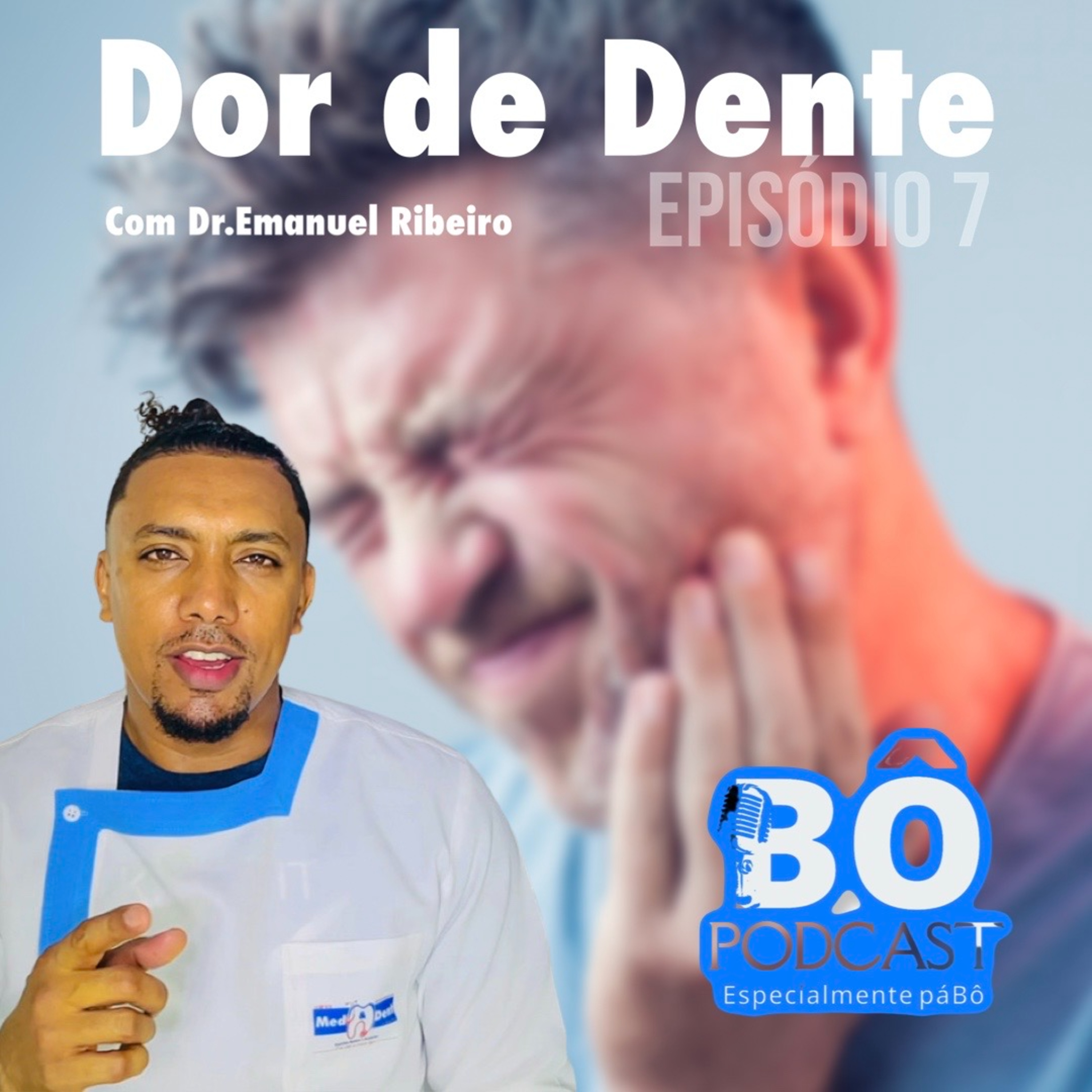 Dor de Dente episode artwork